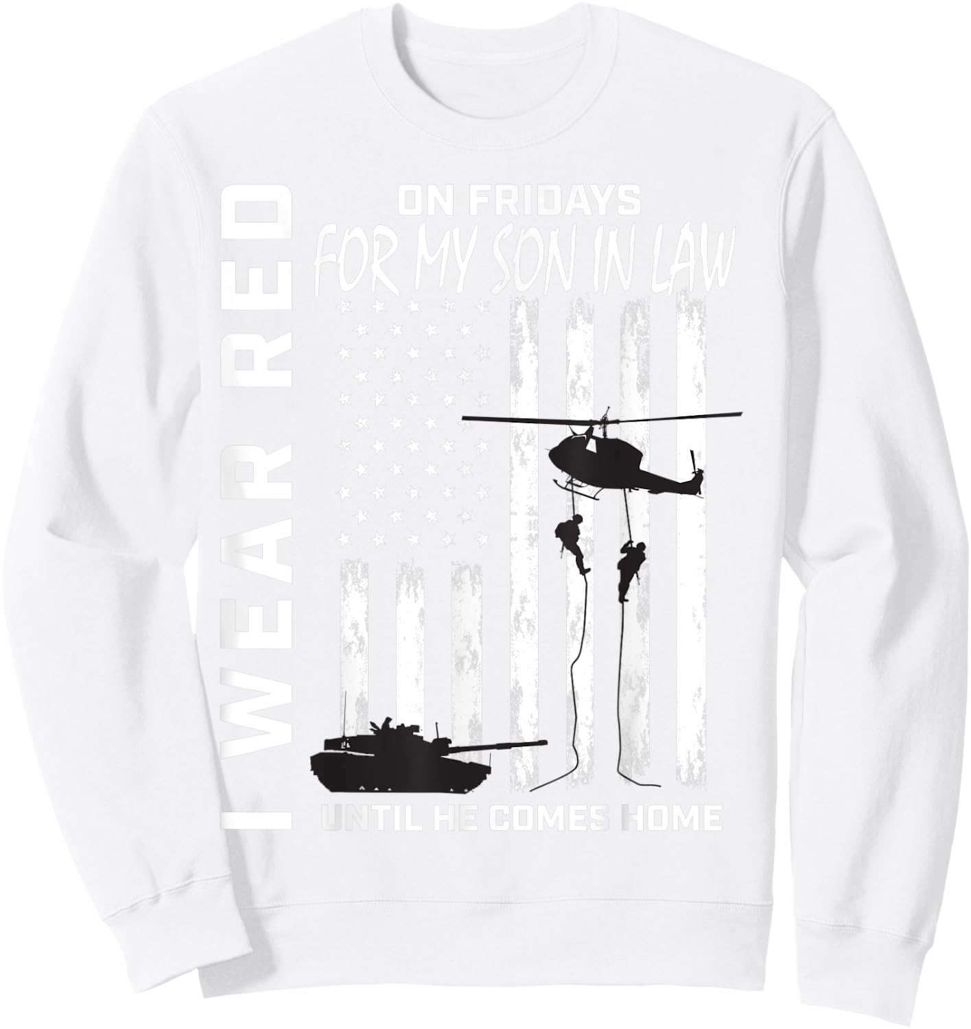 Deployed Son In Law Red Friday Military Support Troops Flag Sweatshirt - Sweatshirt | White