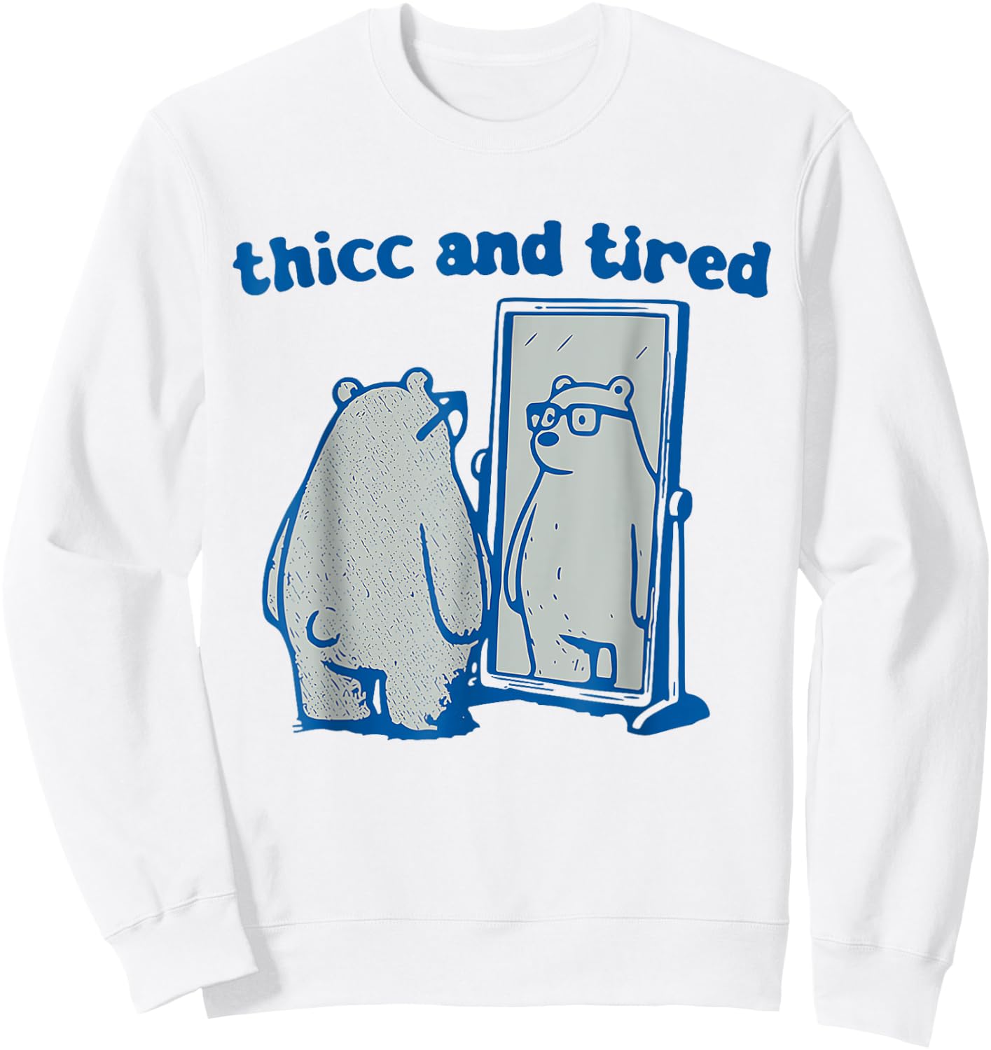 Thicc And Tired Bear Vintage Sweatshirt - Sweatshirt | White