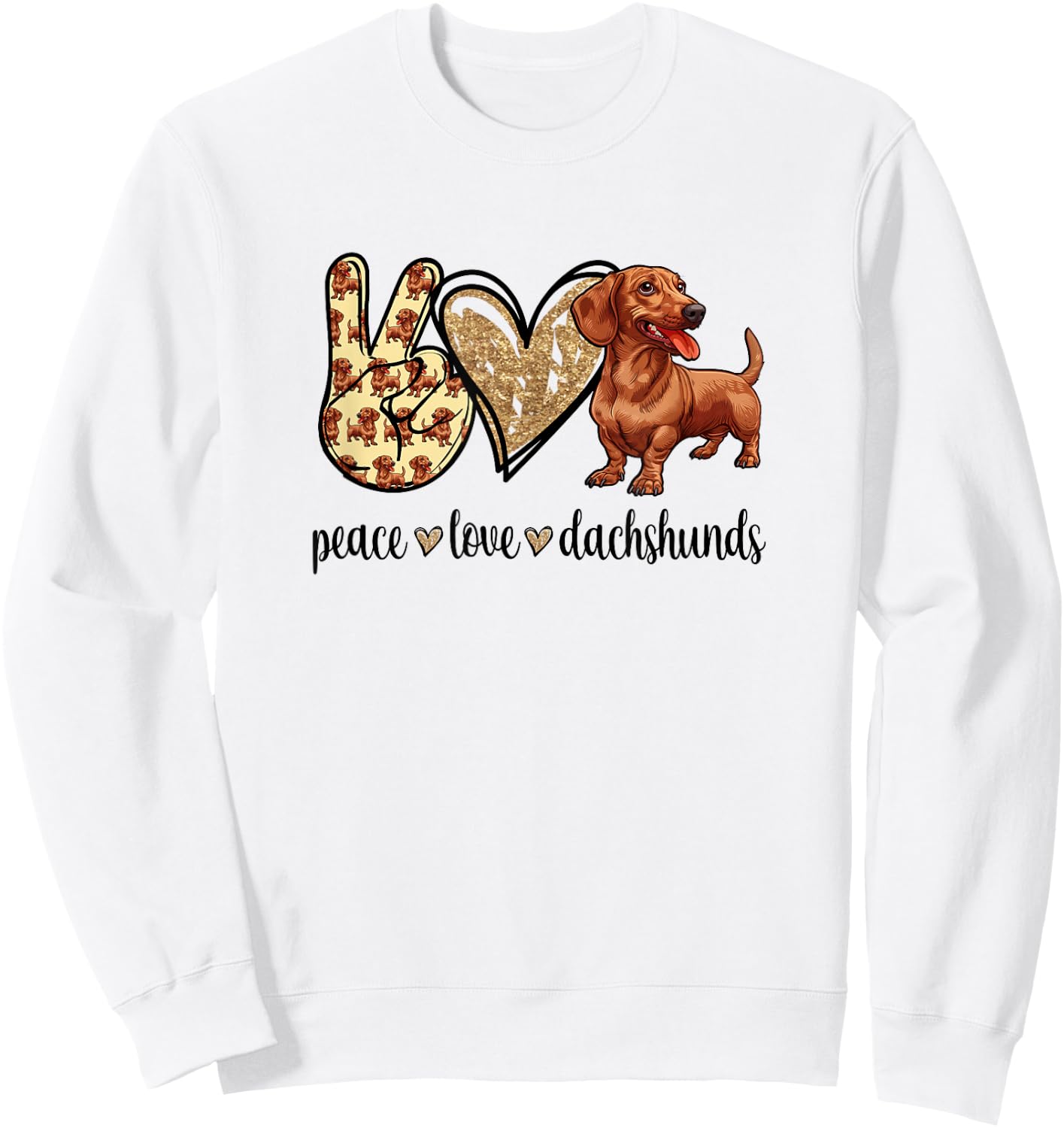 Funny Girls Peace Love Dachshunds Lover Sweatshirt - Sweatshirt | White