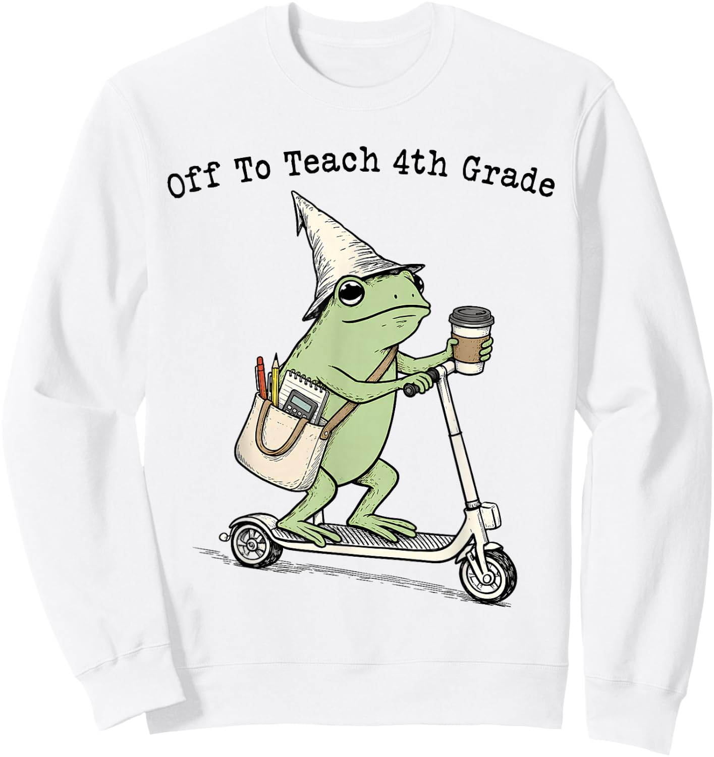 Off to Teach 4th Grade Teacher Frog Funny Back to School Sweatshirt - Sweatshirt | White