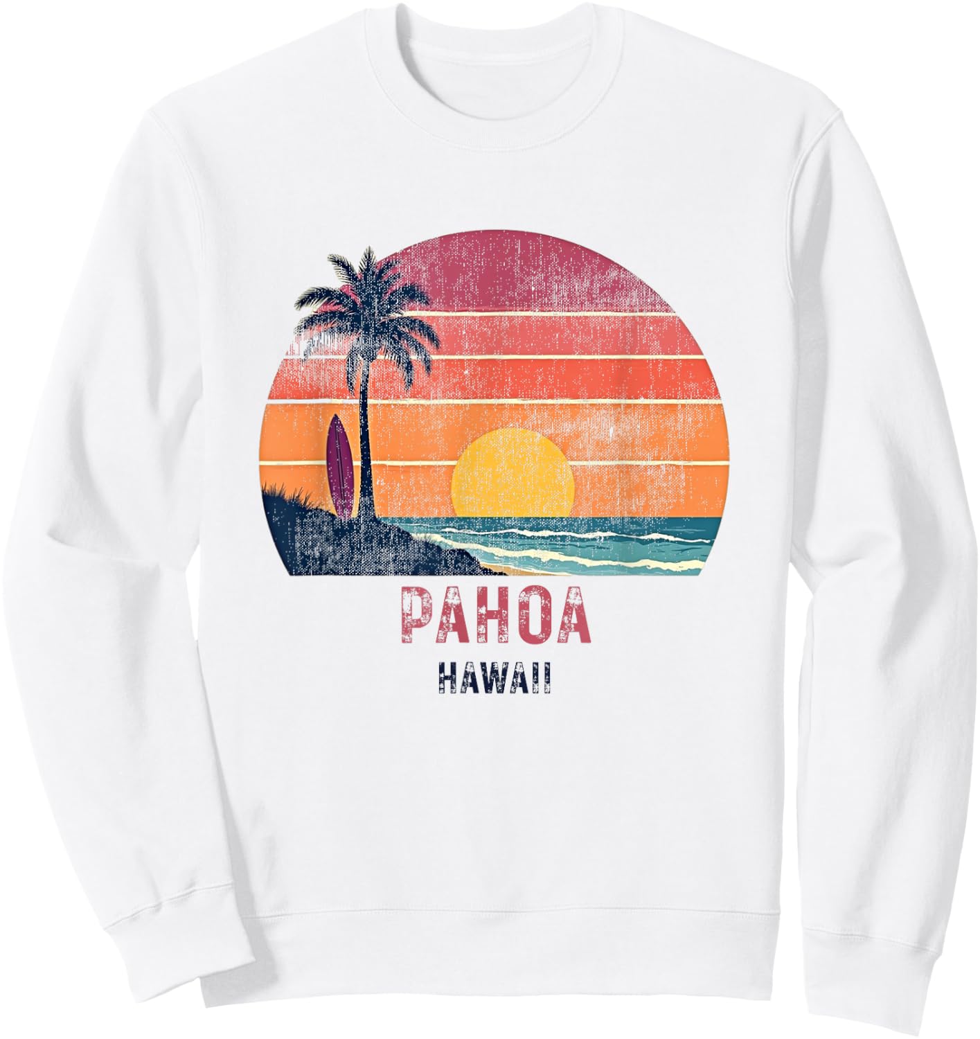 Pahoa Hawaii Retro Vintage Weathered Souvenir Sweatshirt - Sweatshirt | White