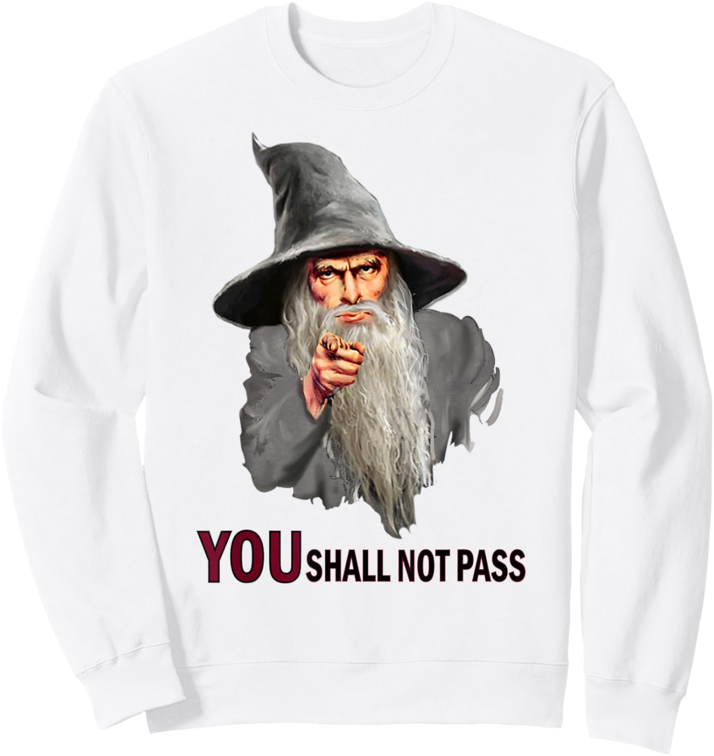 You Shall Not Pass Wizard Shirt Funny Uncle Sam Sweatshirt - Sweatshirt | White