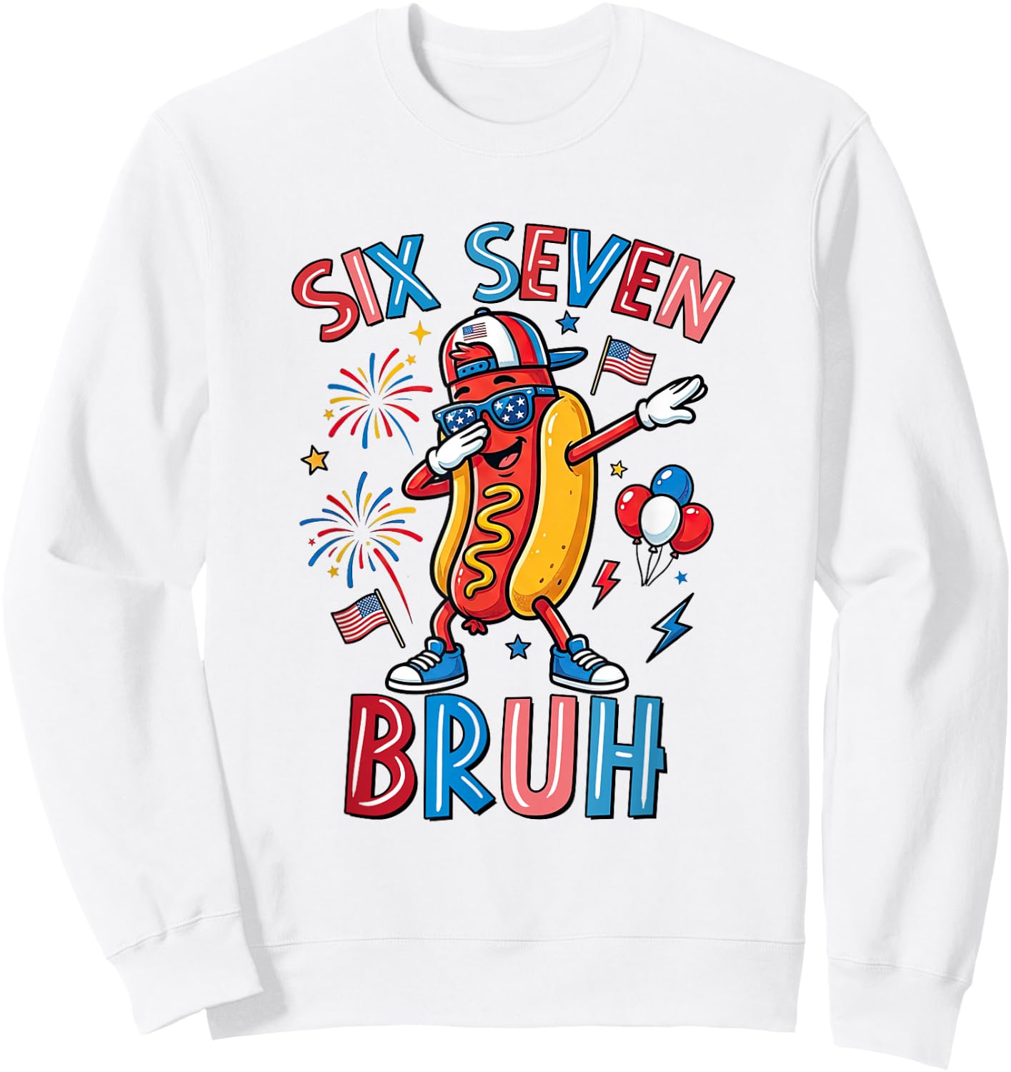 Six Seven Bruh 67 Meme 4th of July Hotdog Dabbing Boys Kids Sweatshirt - Sweatshirt | White