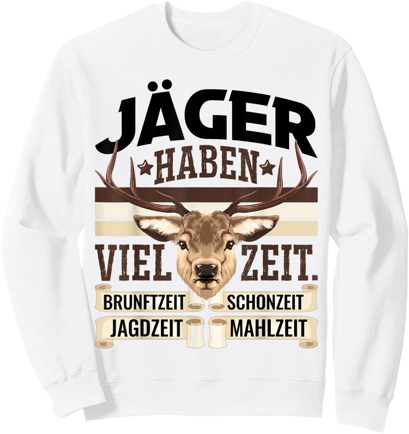 Jäger Haben Viel Zeit Spruch Geschenk für Jäger Spruch Männer Sweatshirt - Sweatshirt | White