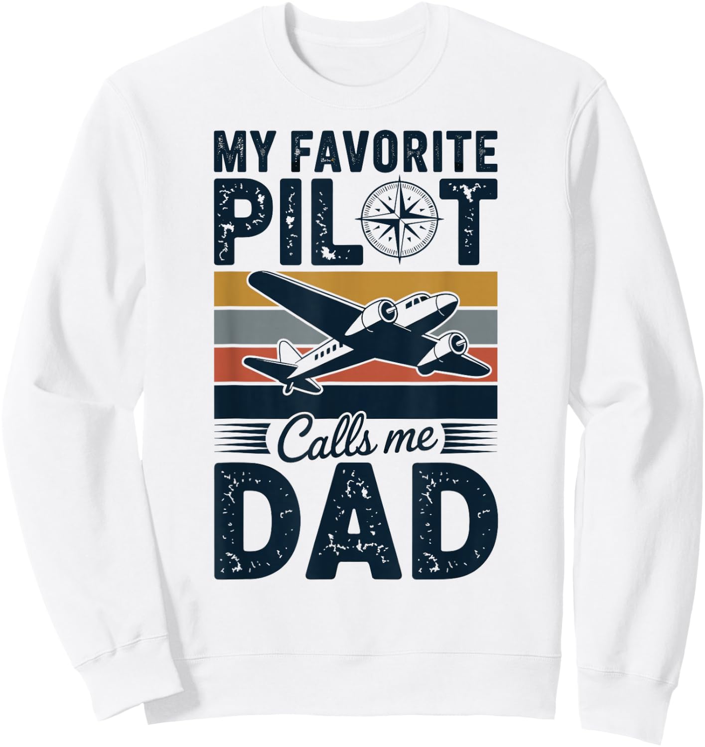My Favorite Pilot Calls Me Dad Sweatshirt - Sweatshirt | White