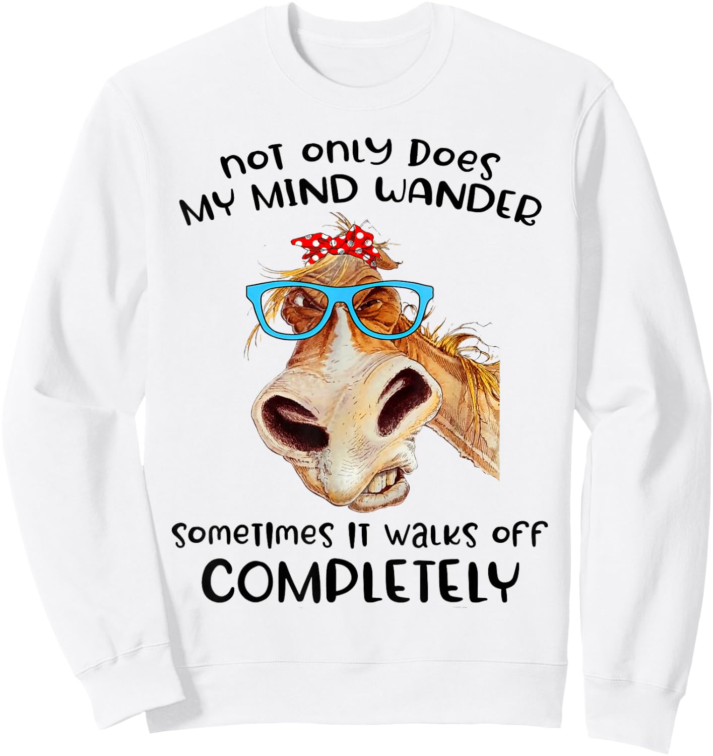 Donkey Not Only Does My Mind Wander Funny Sweatshirt - Sweatshirt | White