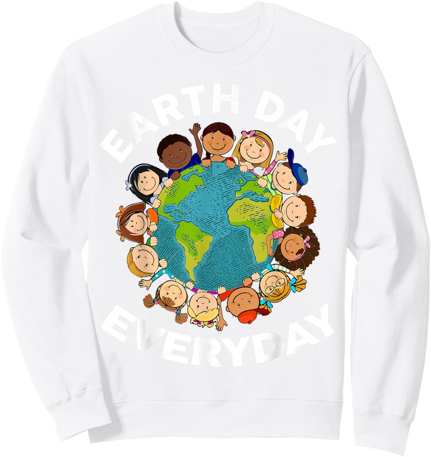 Earth Day Everyday Kids Youth Toddler Girl Environment Sweatshirt - Sweatshirt | White