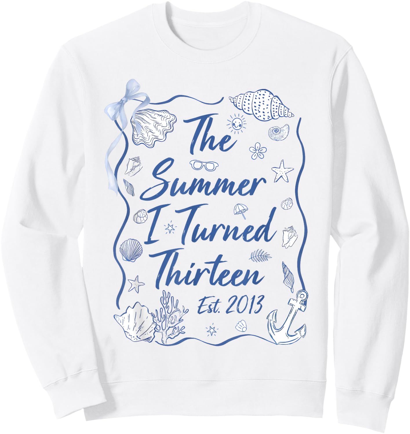 Summer I Turned Thirteen Est 2013 Seashell Coastal Beach Sweatshirt - Sweatshirt | White