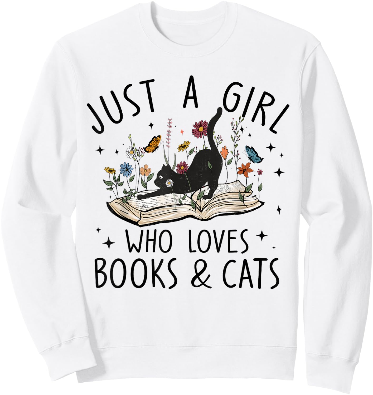 just A Girl Who Loves Cats and Books Reading Bookworm Girls Sweatshirt - Sweatshirt | White