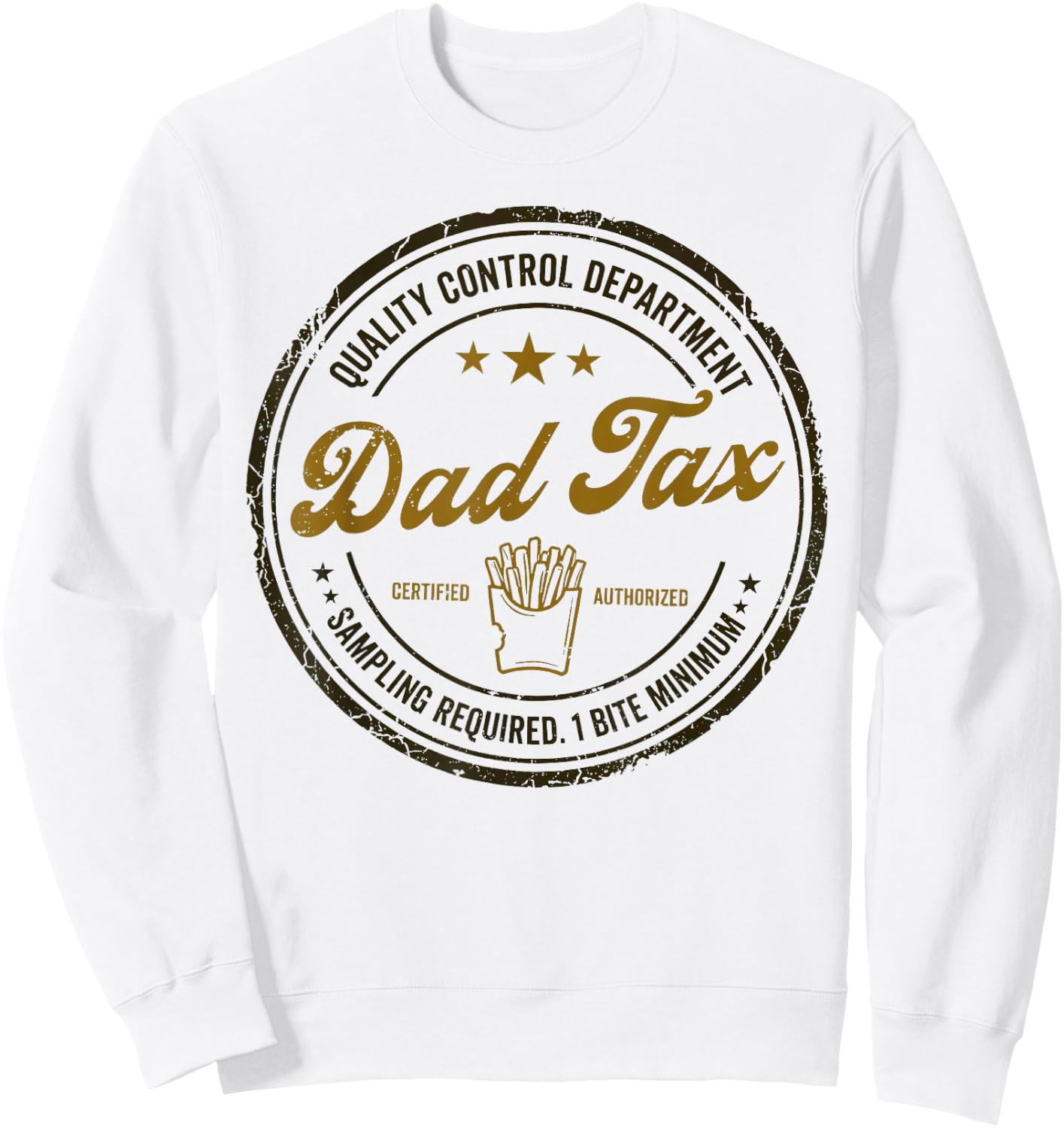 Dad Tax Quality Control Department Sarcastic Snack Checker Sweatshirt - Sweatshirt | White