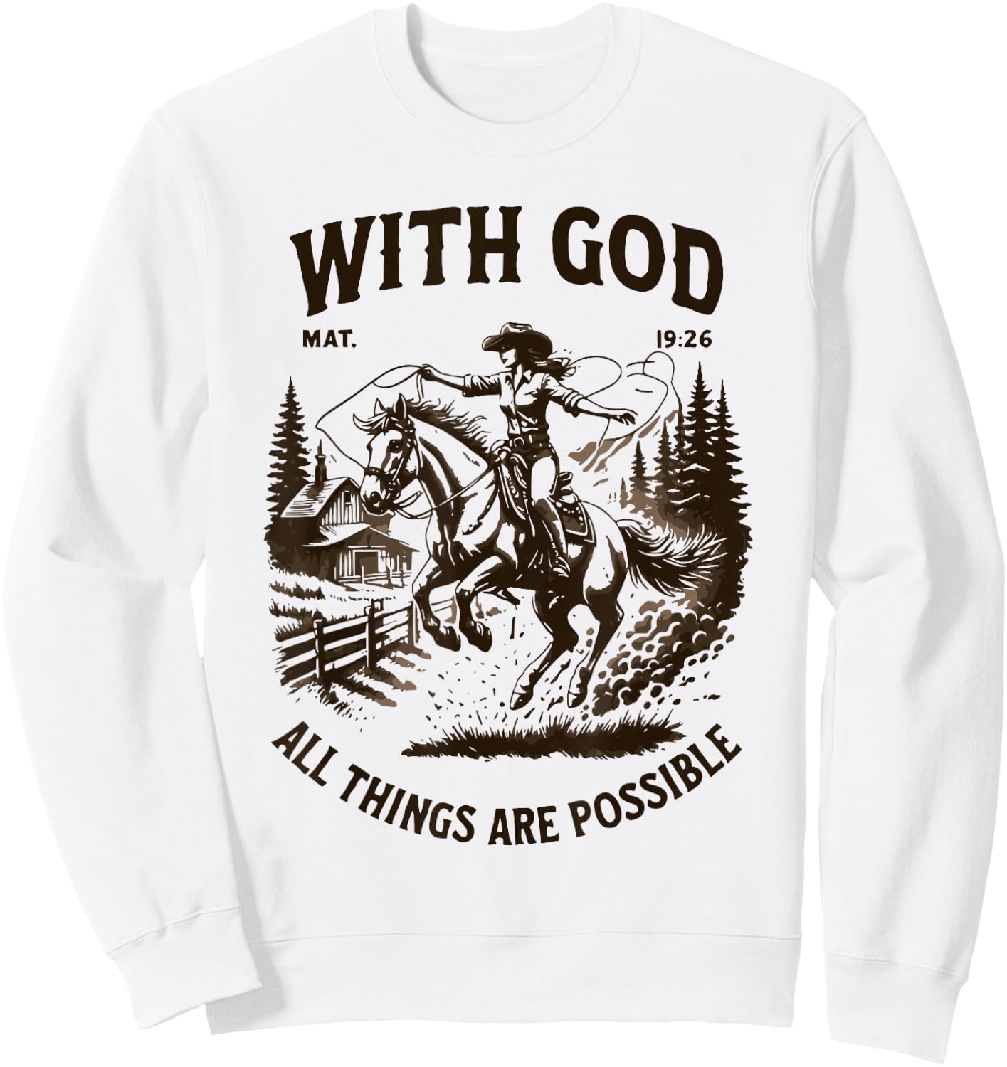 Cowgirl Bible Scripture Verse Jesus For Ladies Faith Western Sweatshirt - Sweatshirt | White
