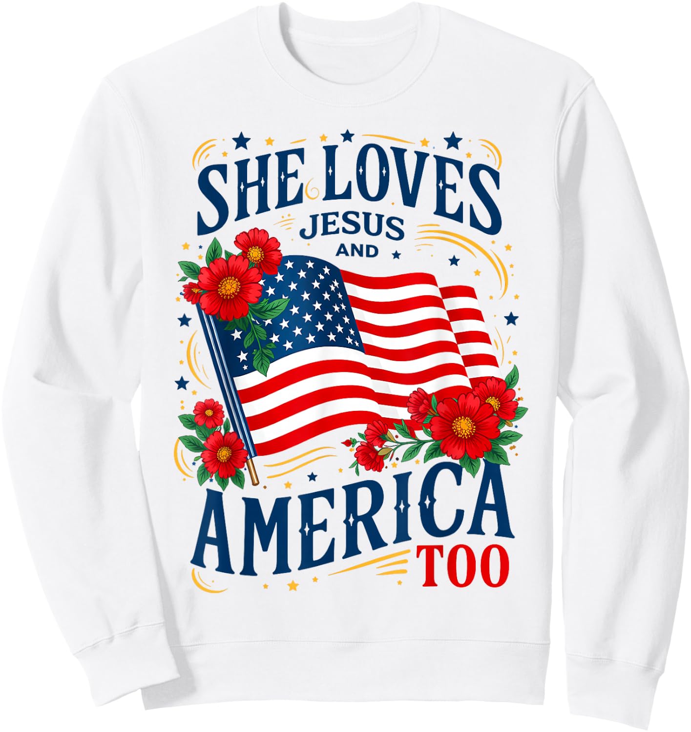 Retro US Flag She Loves Jesus and America Too Floral Women Sweatshirt - Sweatshirt | White