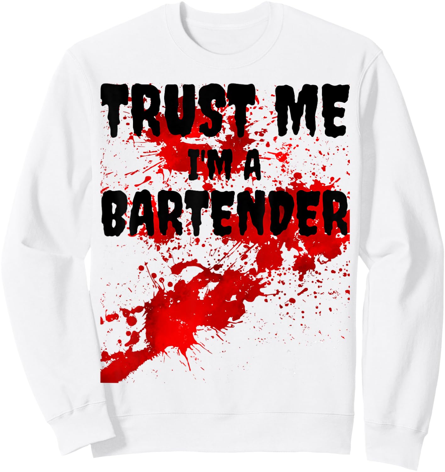 Bloody Trust Me I'M A Bartender Scary Halloween Sweatshirt - Sweatshirt | White