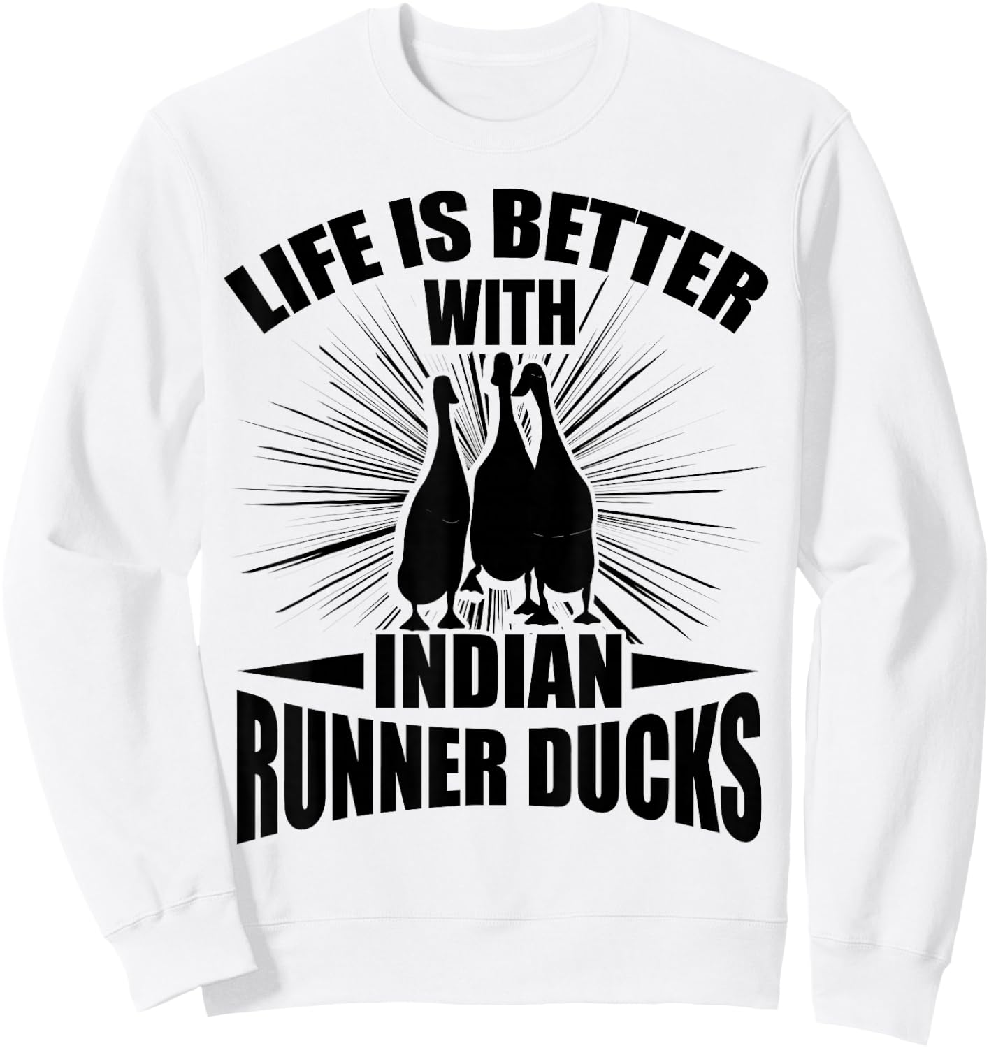 Duck Lover Indian Runner Duck Toys Indian Runner Duck Coop Sweatshirt - Sweatshirt | White
