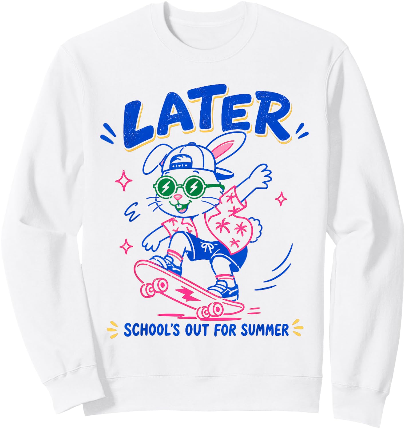 Cute Later Bunny School's Out for Summer for Students Sweatshirt - Sweatshirt | White