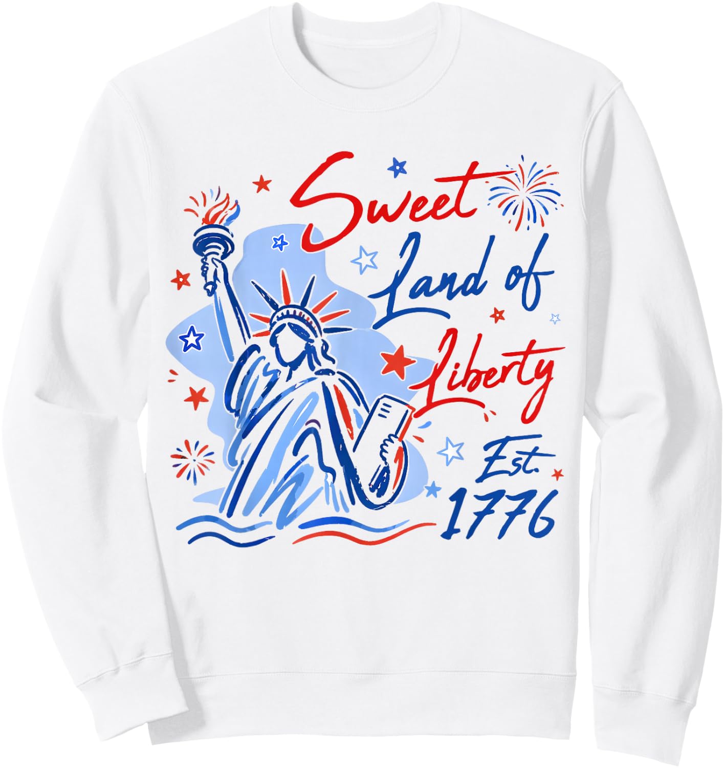 4th of July Sweet Land of Liberty 1776 Men Women Kid Sweatshirt - Sweatshirt | White