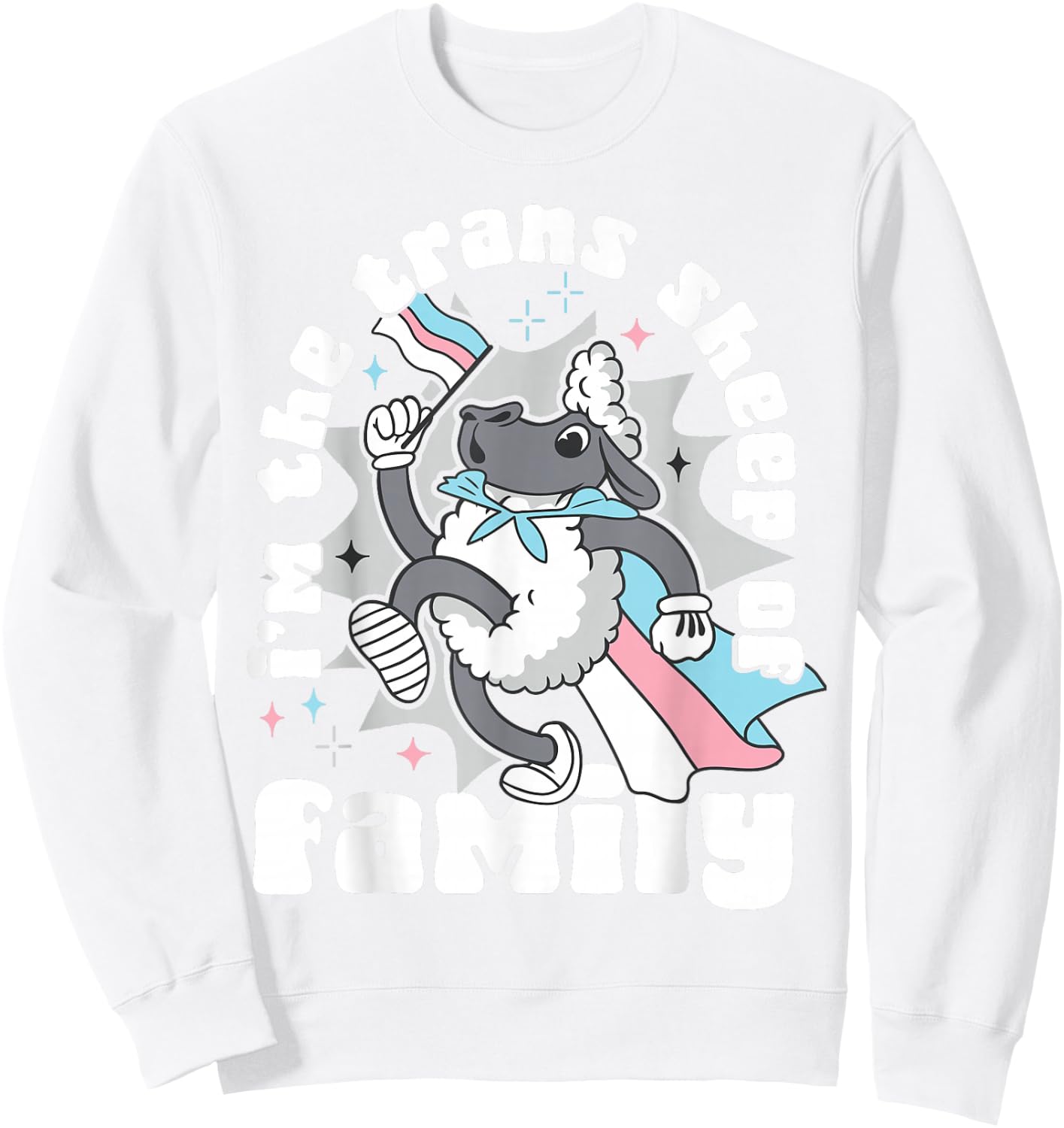 Transgender Trans LGBT Pride Rights Sheep I'm The Trans Sweatshirt - Sweatshirt | White