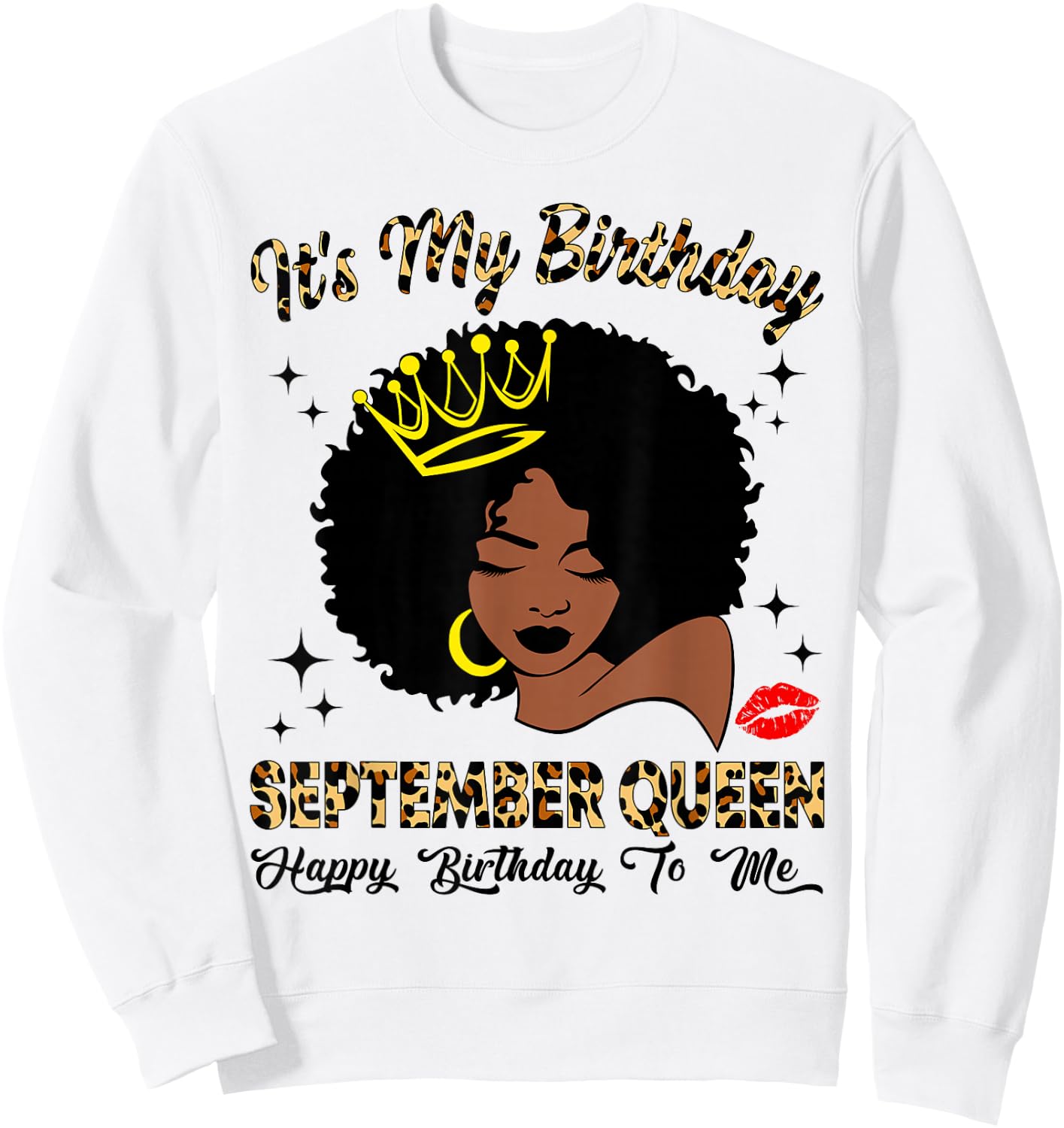 September Queen African American Black Woman Birthday Queen Sweatshirt - Sweatshirt | White