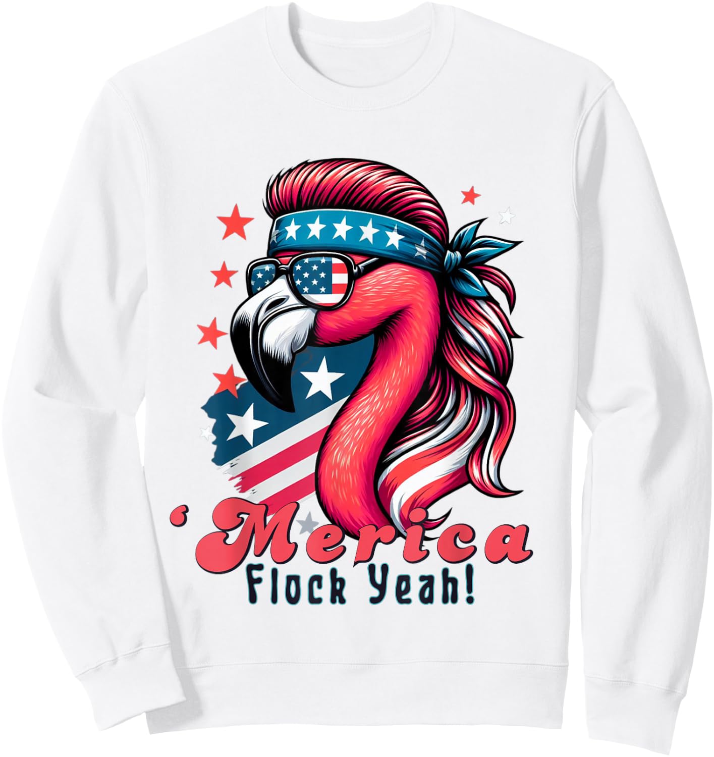 Merica Flock Yeah Funny Flamingo Mullet 4th of July Usa Flag Sweatshirt - Sweatshirt | White