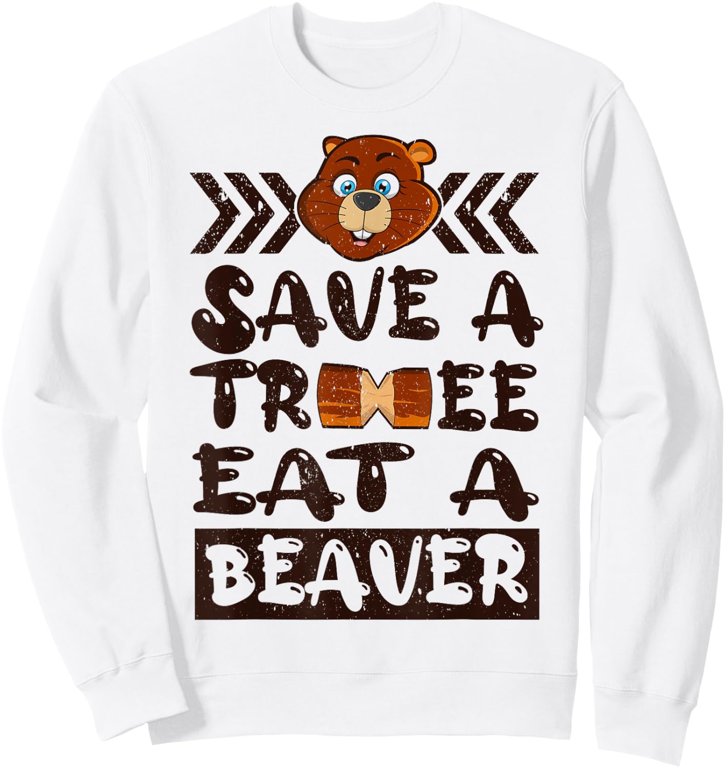 Save A Tree Eat A Beaver Sweatshirt - Sweatshirt | White