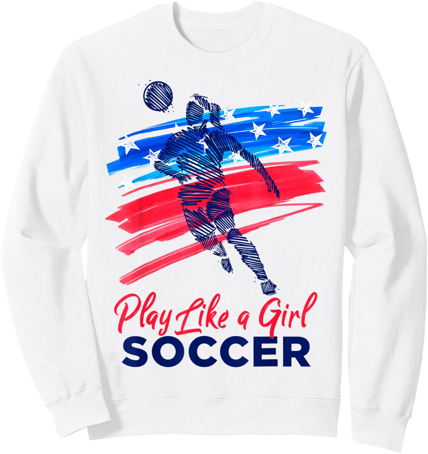 Play Like a Girl Soccer Sport Kids Girl Teen Football Sweatshirt - Sweatshirt | White