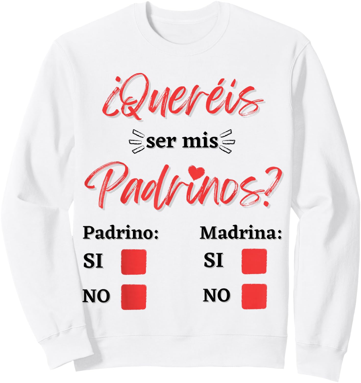 Want to be my Godparents and Godmothers Sweatshirt - Sweatshirt | White