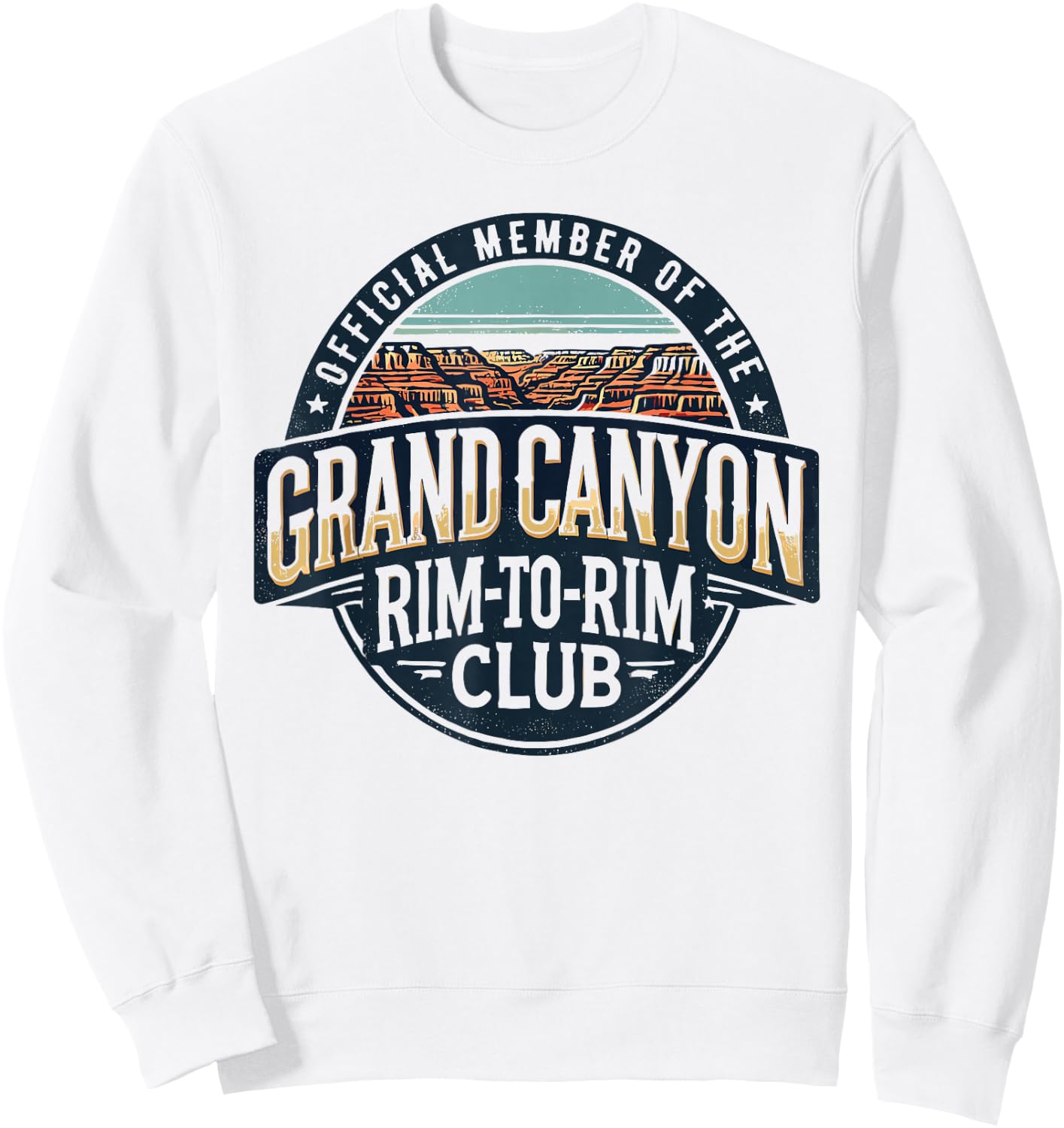 Official Member of the Grand Canyon Rim-to-Rim Club Sweatshirt - Sweatshirt | White