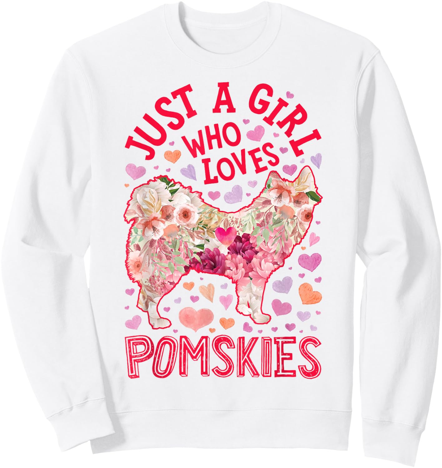 Pomsky Just A Girl Who Loves Pomskies Dog Flower Cute Floral Sweatshirt - Sweatshirt | White