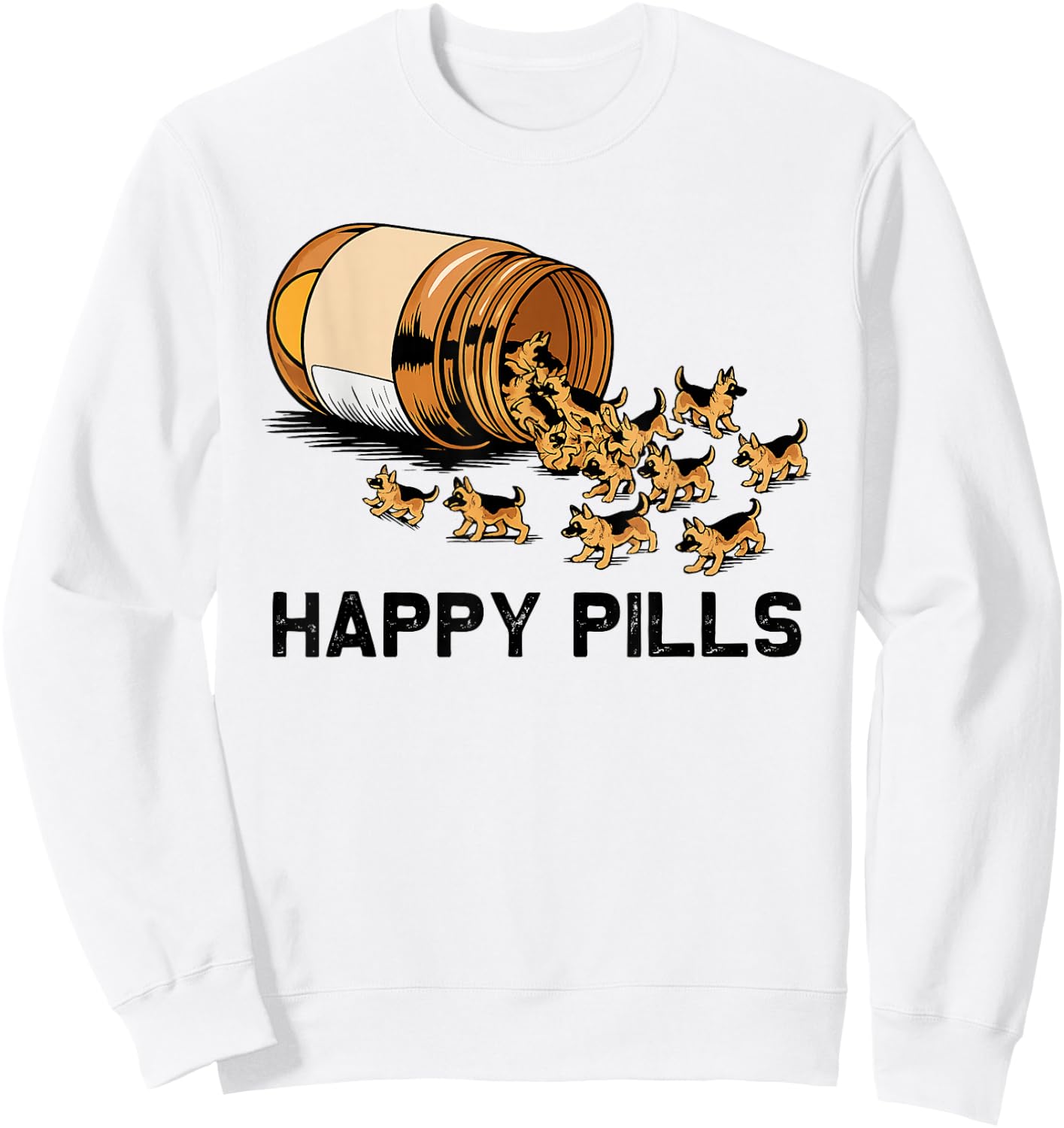 Happy Pills German Shepherd Sweatshirt - Sweatshirt | White