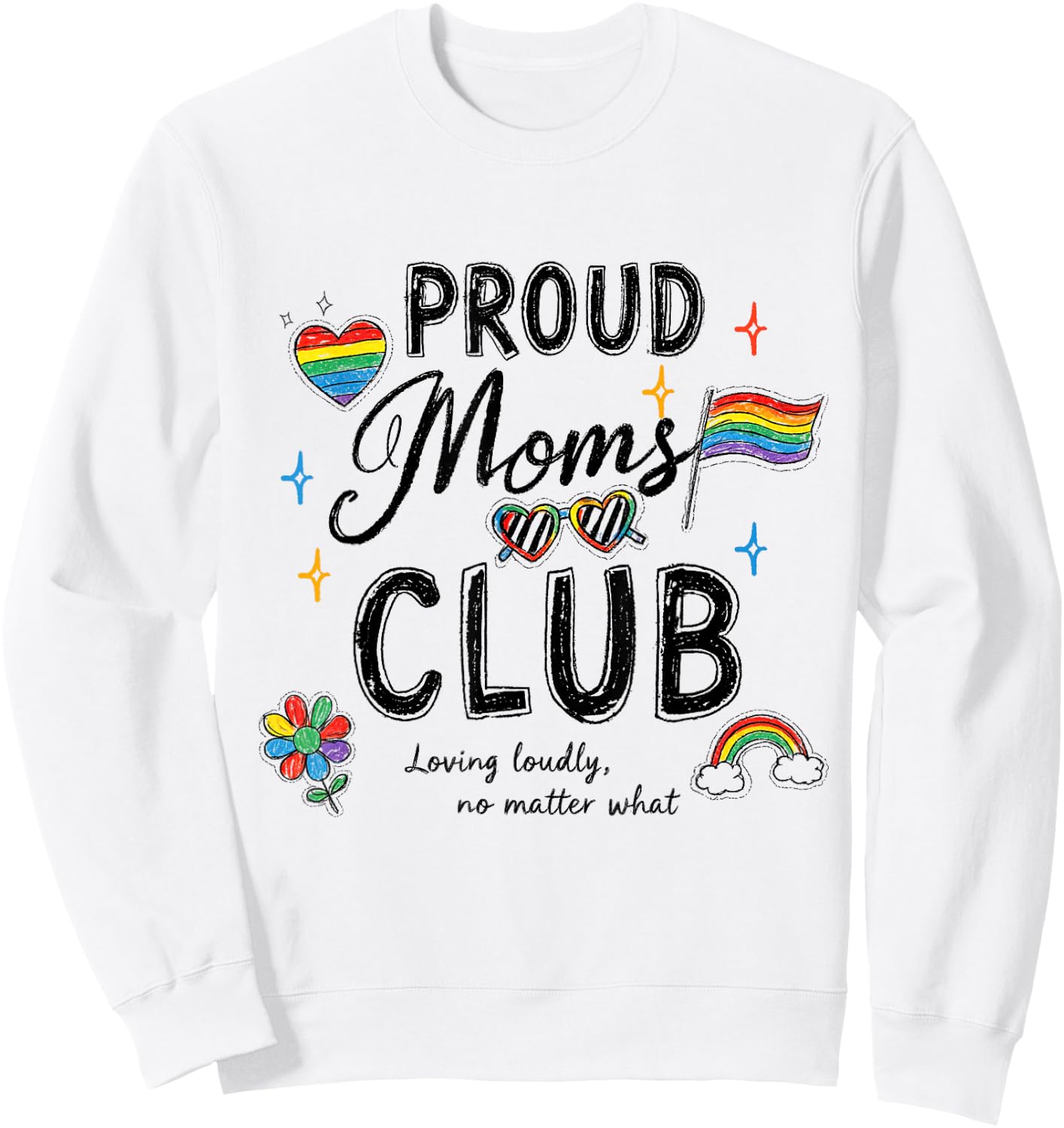 Proud Moms Club LGBTQ Rainbow Flag Pride Mom Ally Women Sweatshirt - Sweatshirt | White