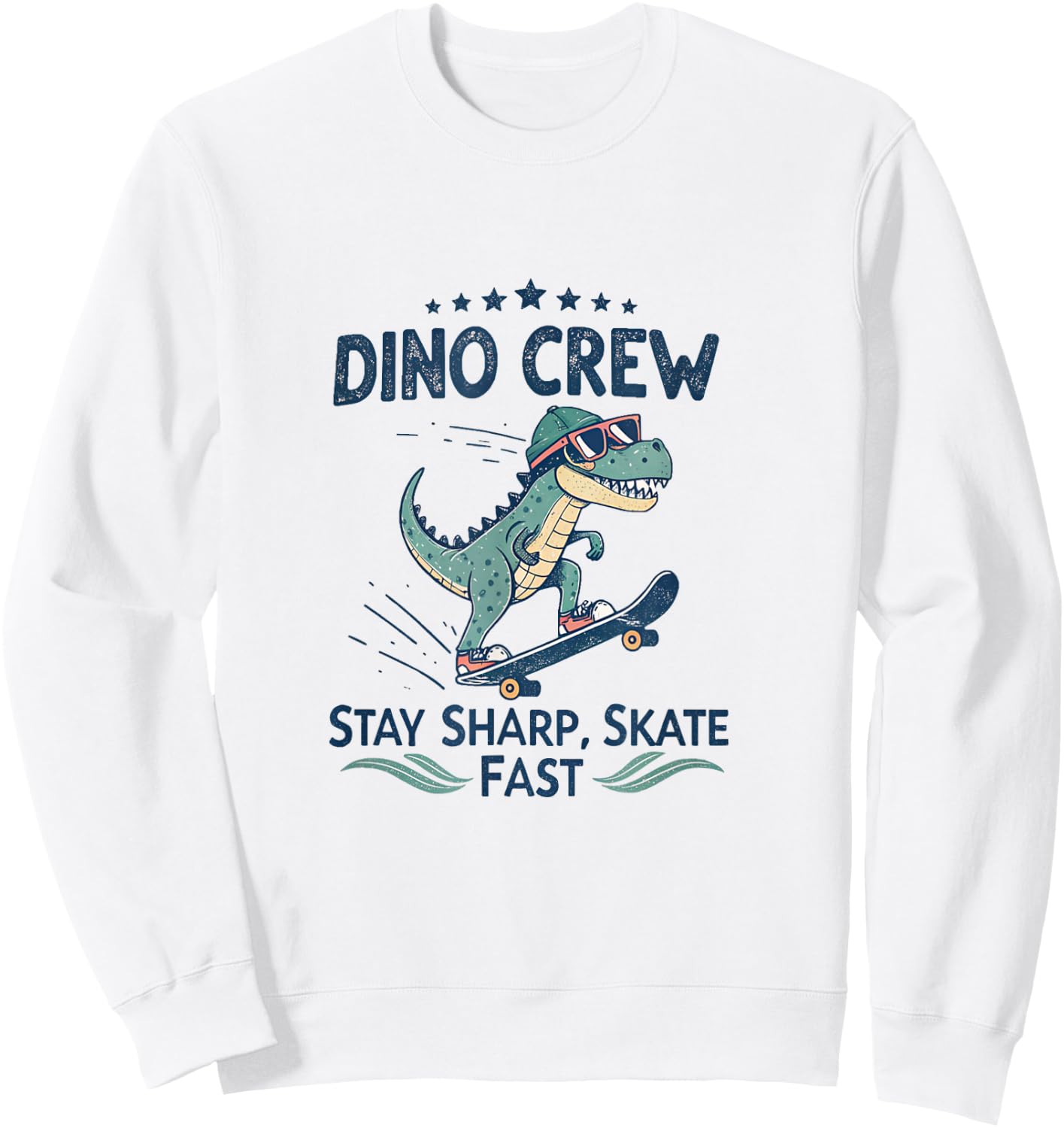 Dino Crew Stay Sharp Skate Fast Raptor Street Style Sweatshirt - Sweatshirt | White