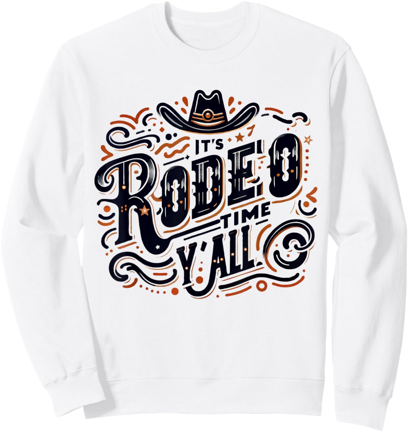 It's Rodeo Time Y'all Cute Rodeo Time Cowgirl Cowboy Sweatshirt - Sweatshirt | White