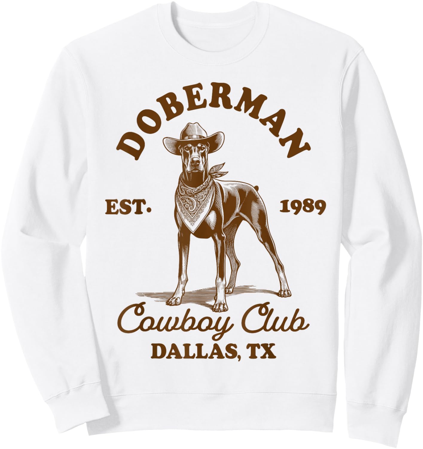 Doberman Lover Doberman Mom Western Doberman Cowboys Club Sweatshirt - Sweatshirt | White