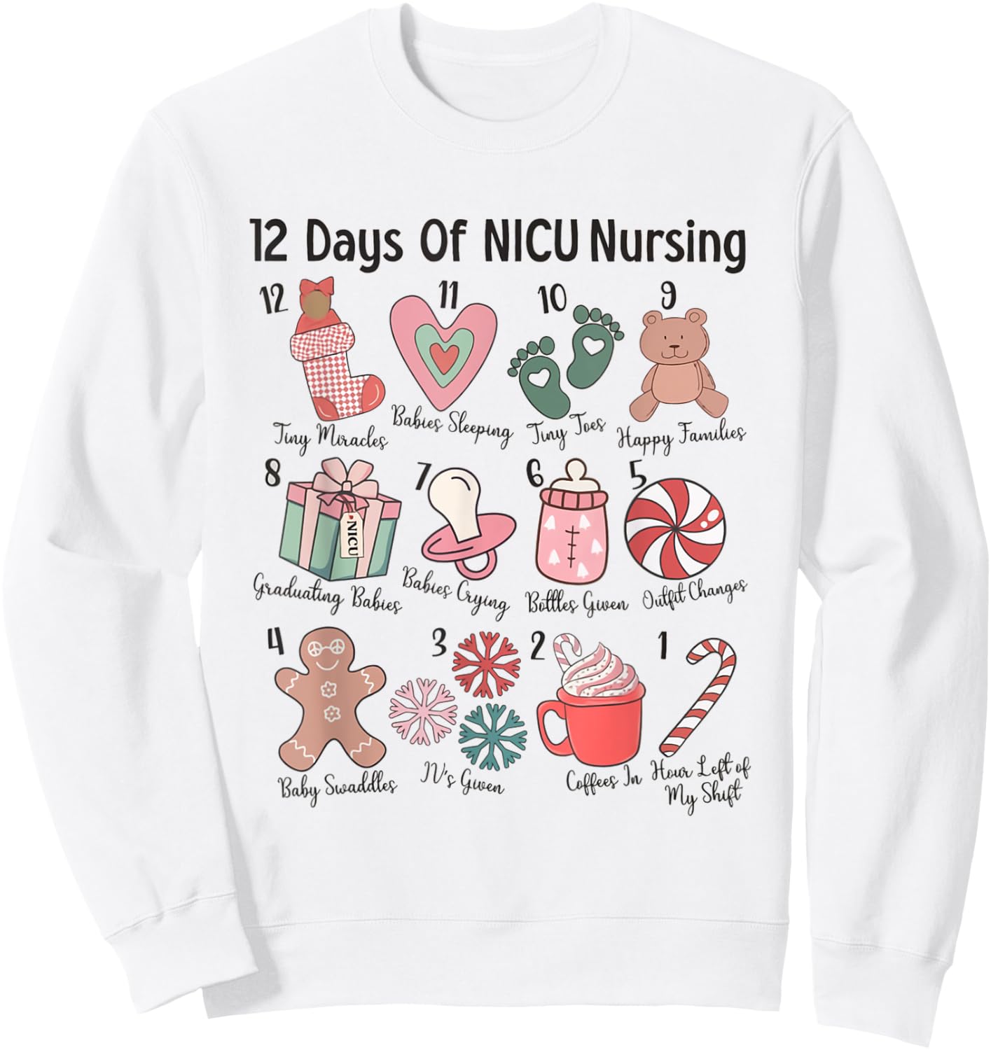 12 Days of NICU Nursing NICU Christmas Neonatal ICU Nurse Sweatshirt - Sweatshirt | White