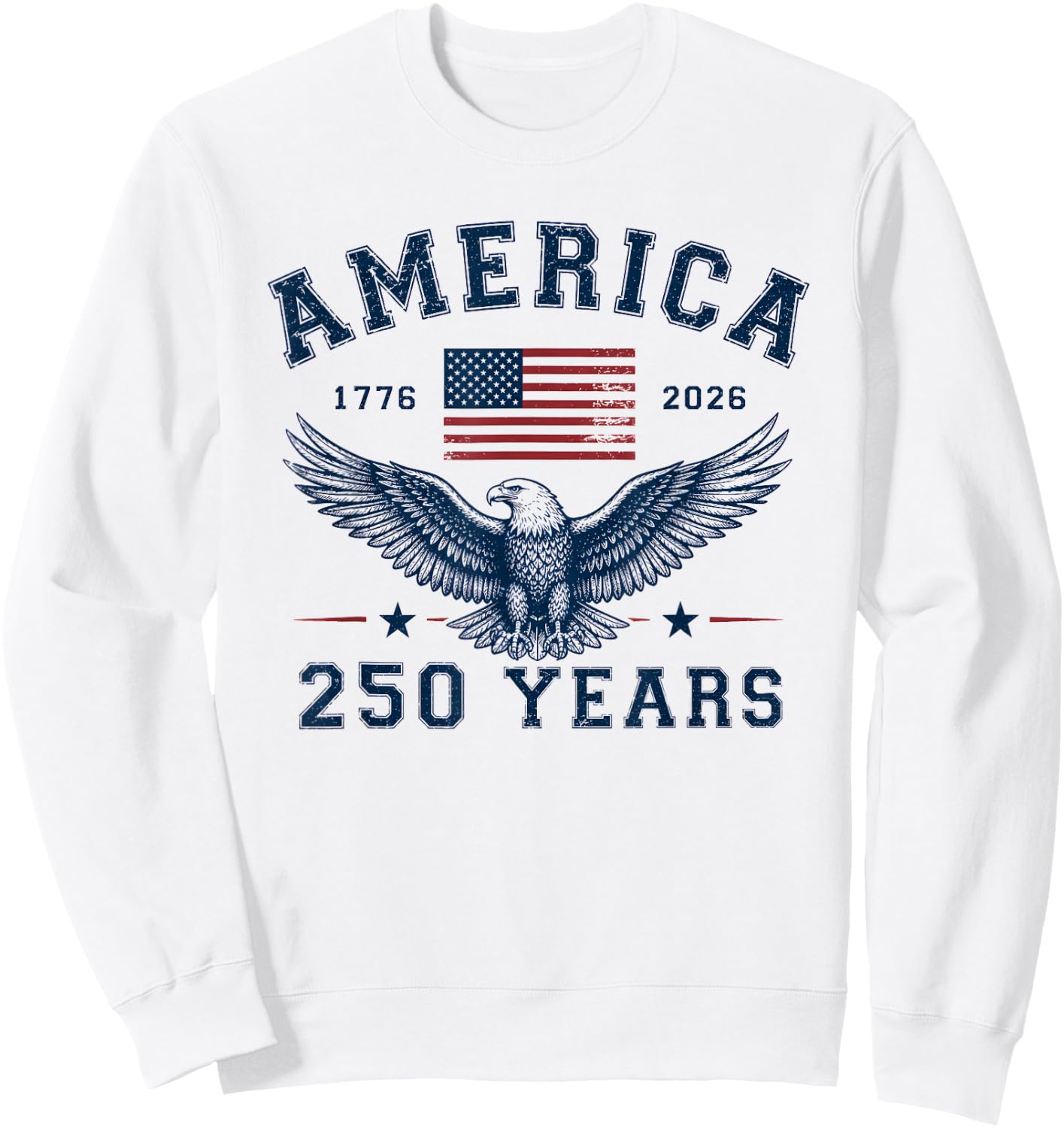 America USA 250th Anniversary Eagle 250 Years Sweatshirt - Sweatshirt | White