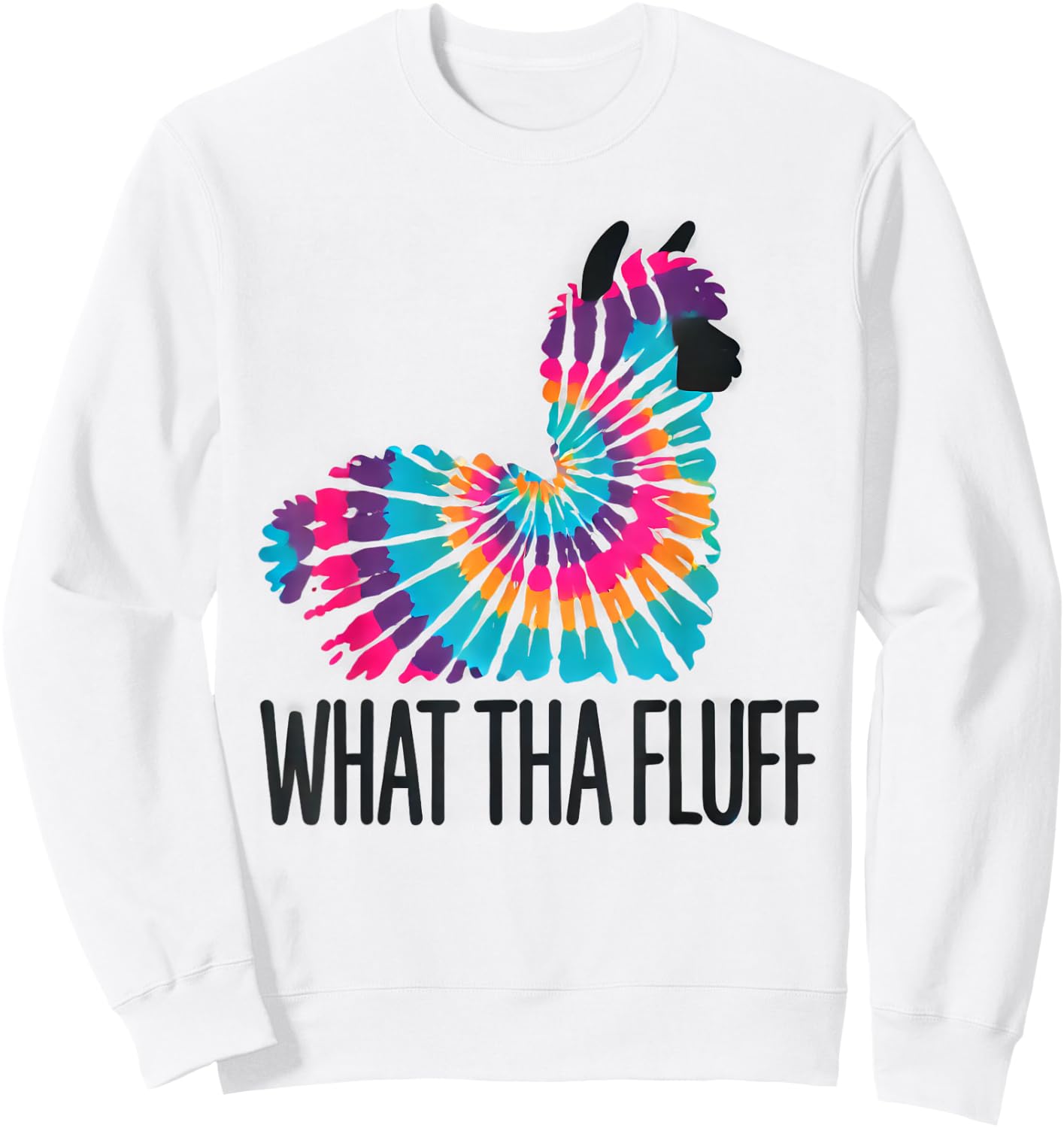 What Tha Fluff Alpaca Tie Dye Funny Fluffy Animal Sweatshirt - Sweatshirt | White