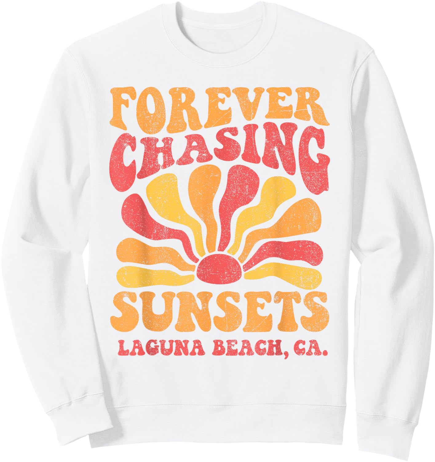 Forever Chasing Sunsets Laguna Beach California 70s Retro Sweatshirt - Sweatshirt | White