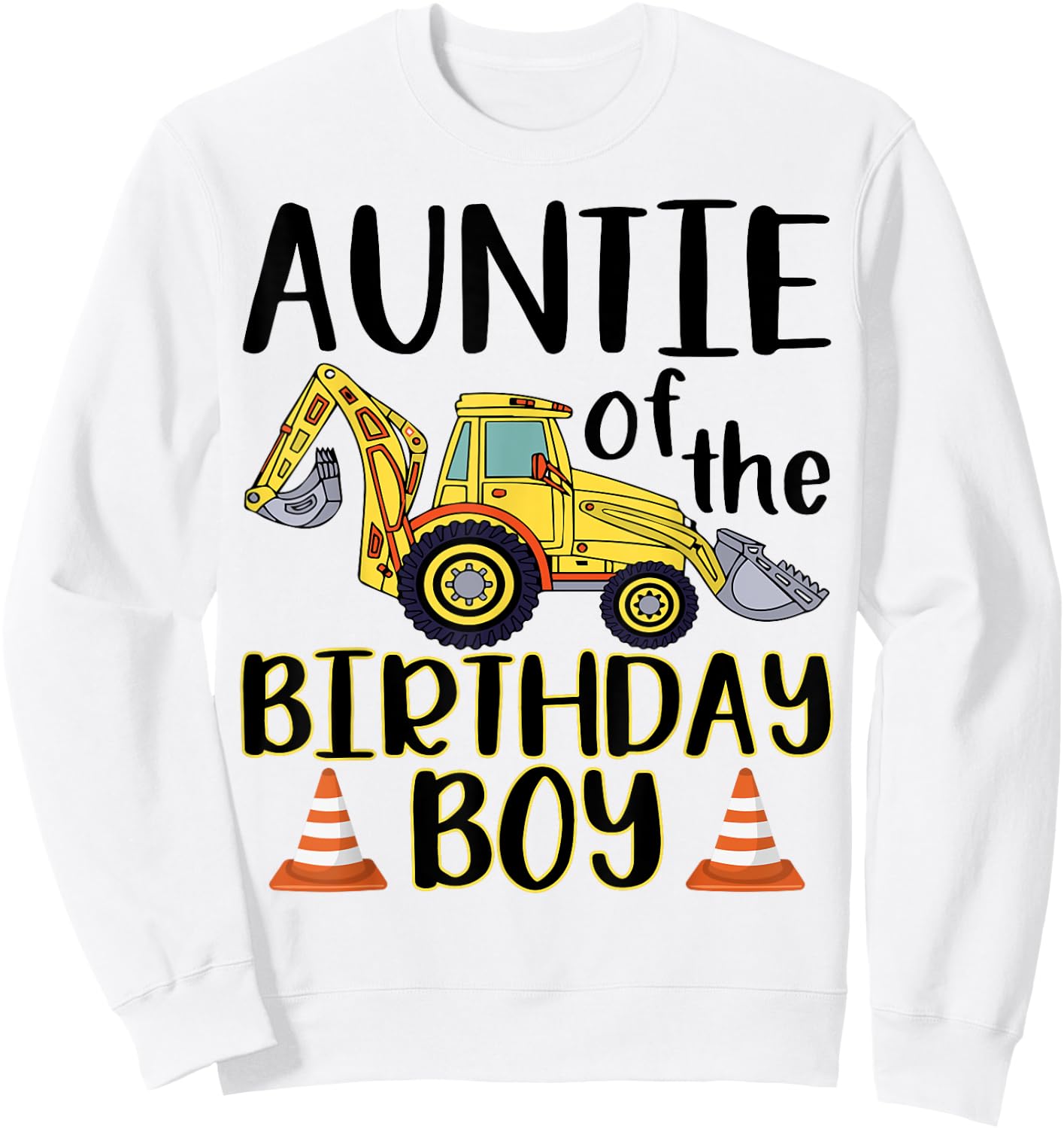 Auntie of The Birthday for Boy Excavator Construction Truck Sweatshirt - Sweatshirt | White