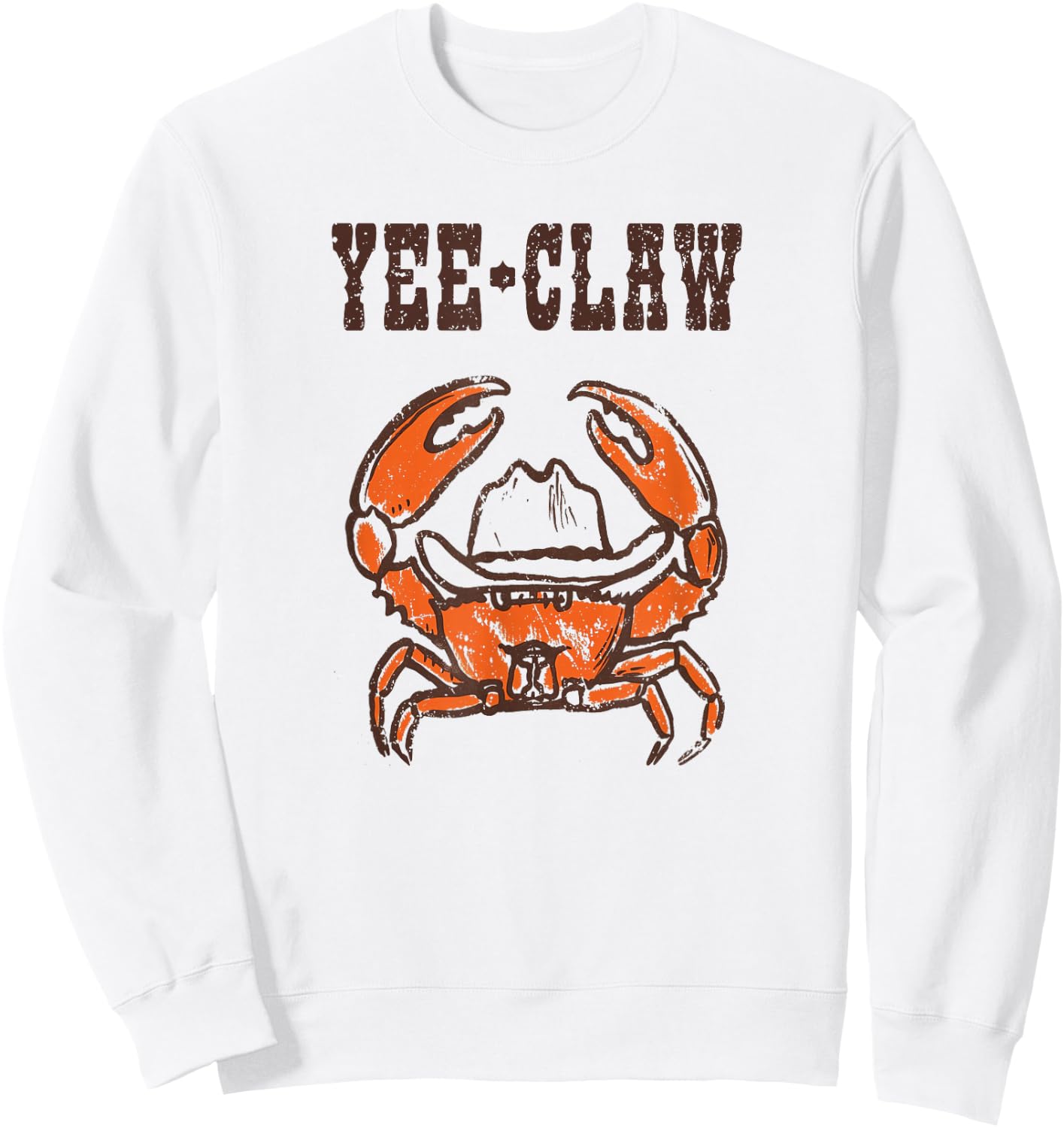 Yee-Claw Funny Southern Western Cowboy Crab Meme Sweatshirt - Sweatshirt | White