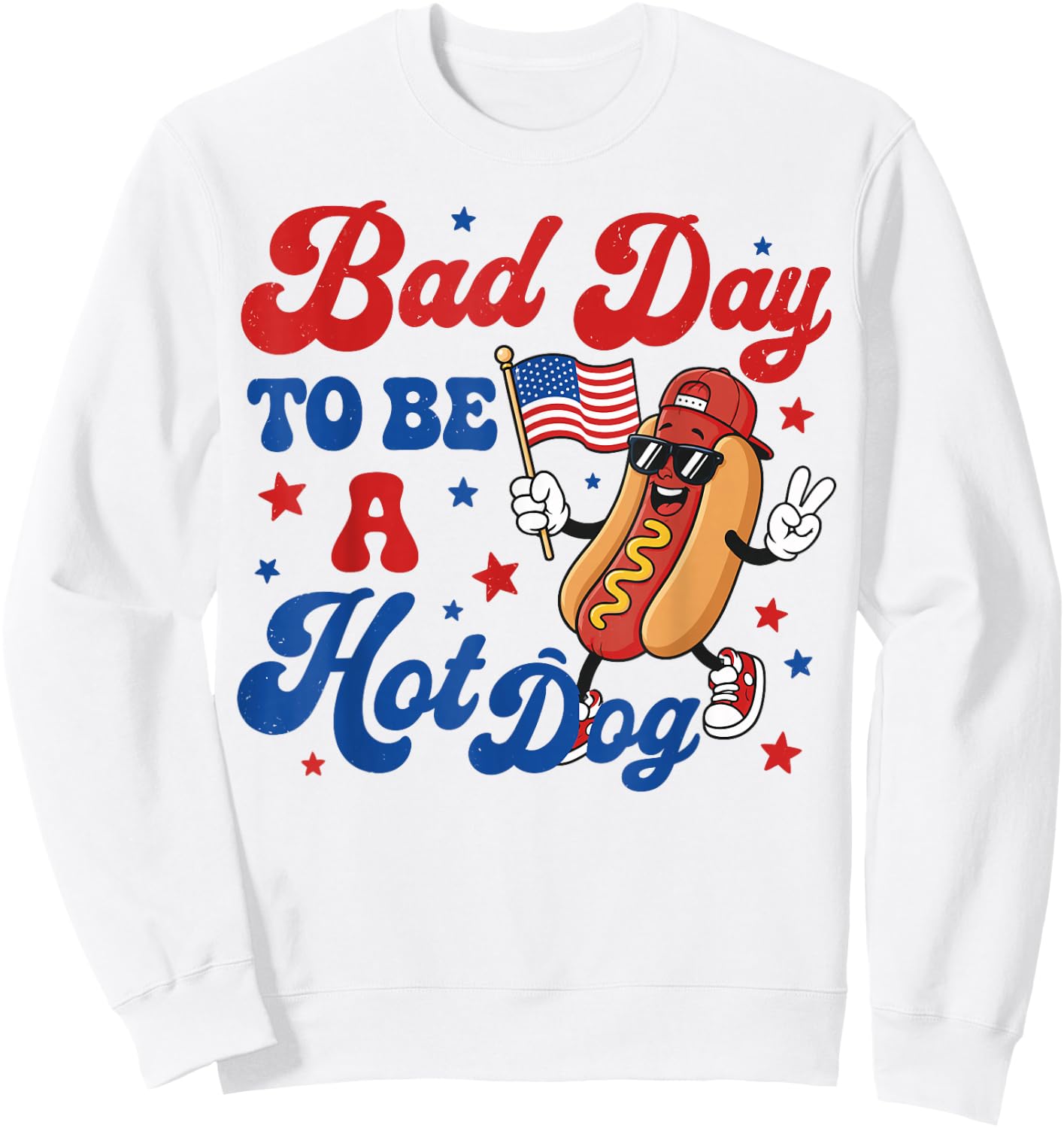 Patriotic USA Grilling Bad Day to Be A Hot Dog 4th July BBQ Sweatshirt - Sweatshirt | White