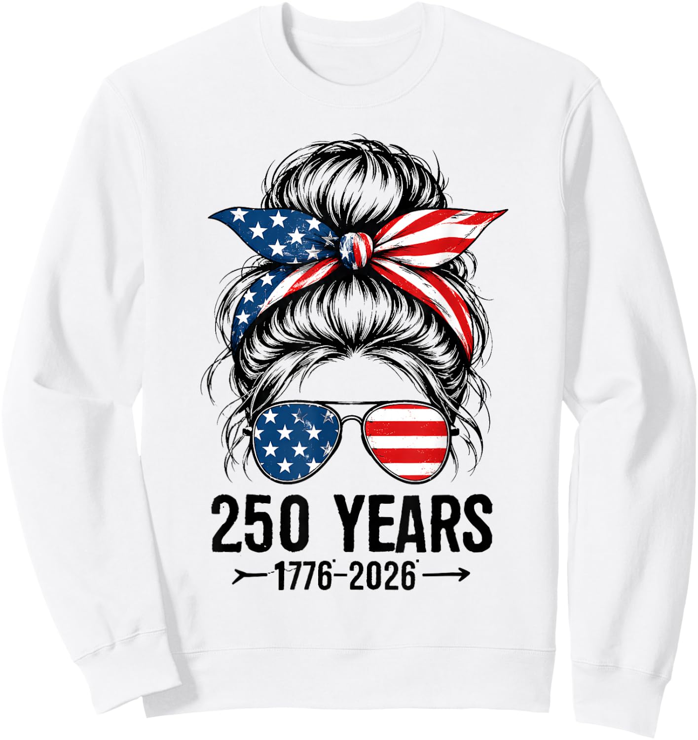 250 Years America Women 250 Anniversary USA 4th of July Girl Sweatshirt - Sweatshirt | White