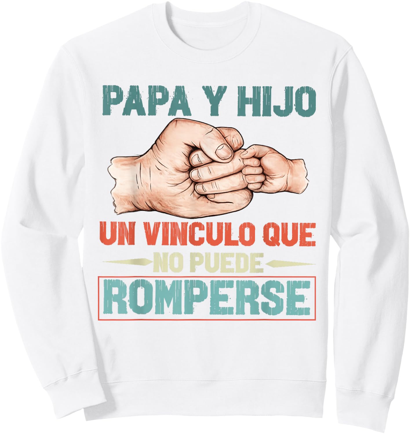 Dia Del Padre Regalo para Papa En Espanol Frase Chistosa Sweatshirt - Sweatshirt | White