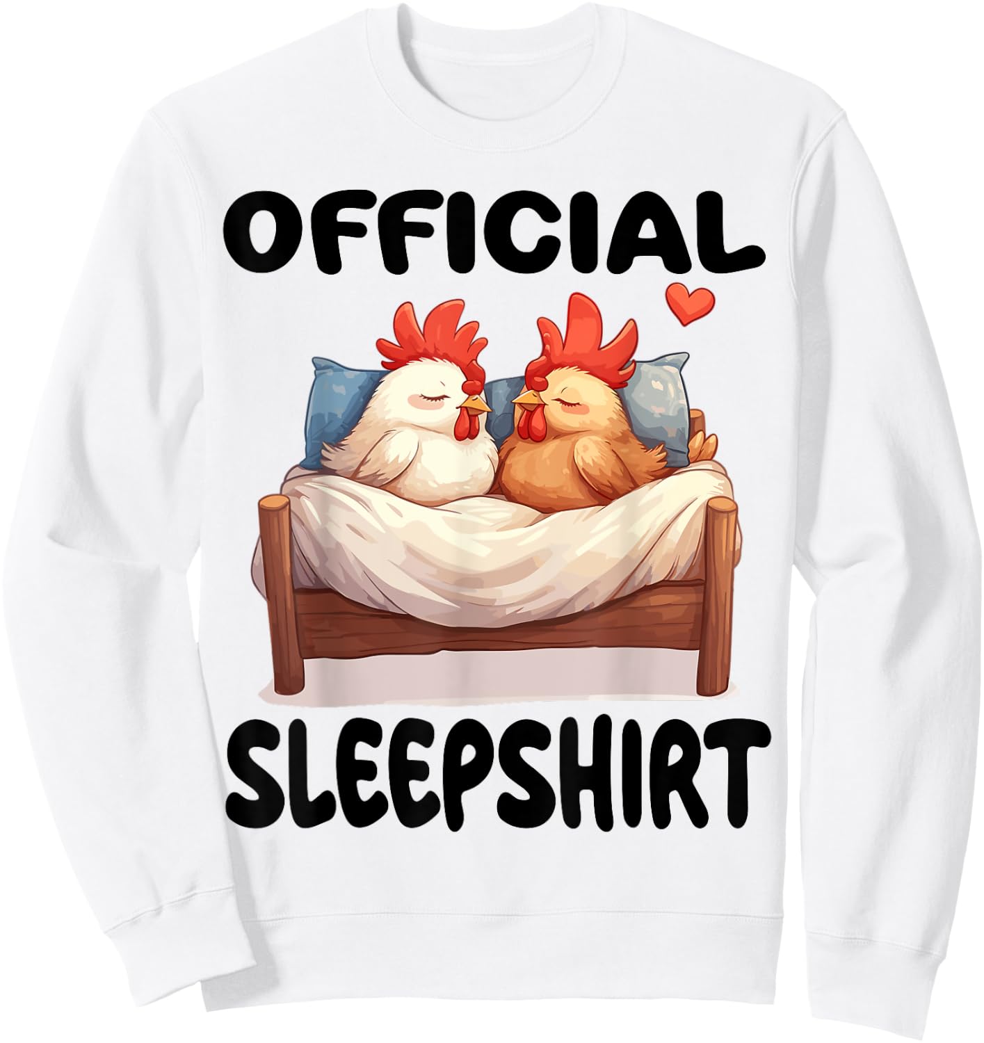 Chicken Official Sleepshirt Pajamas Nightgown Sweatshirt - Sweatshirt | White
