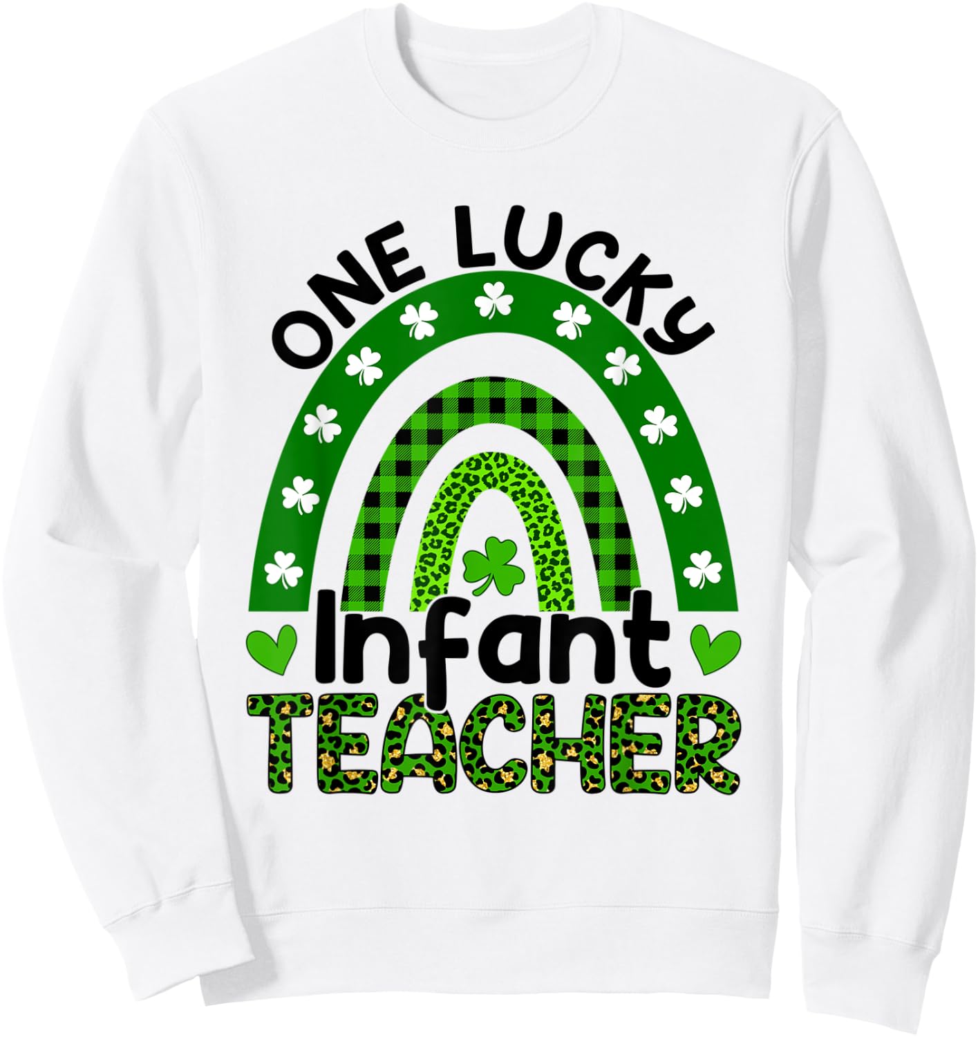 One Lucky Infant Teacher St Patricks Day Leopard Rainbow Sweatshirt - Sweatshirt | White