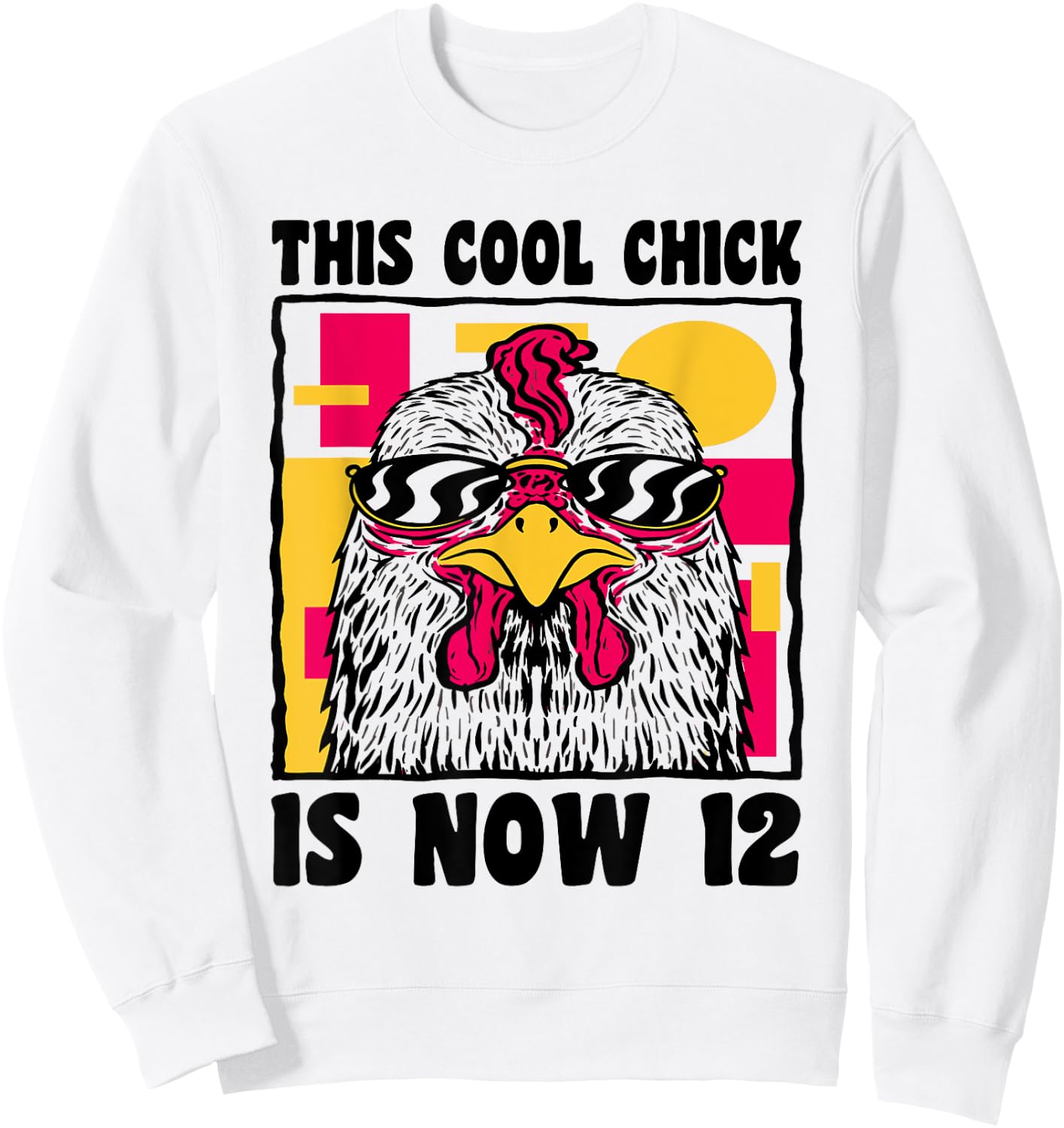 Happy 12th Birthday 12 Year Old Cool Chicken 12th Birthday Sweatshirt - Sweatshirt | White
