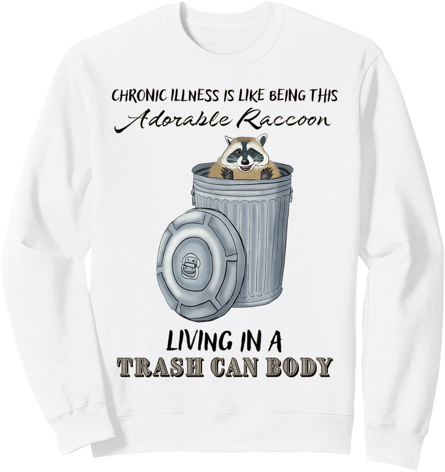 Funny Chronic Illness Gift, Chronic Pain, Spoonie Disability Sweatshirt - Sweatshirt | White