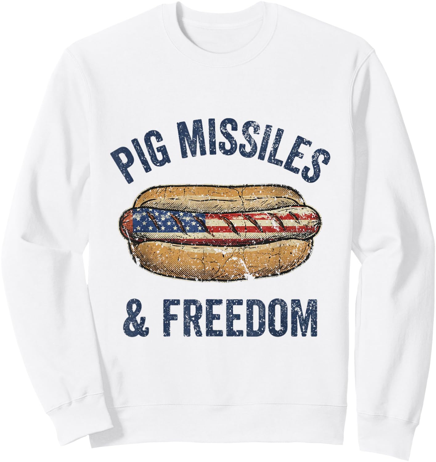 Pig Missiles and Freedom 4th of July.Patriotic Hotdog Outfit Sweatshirt - Sweatshirt | White