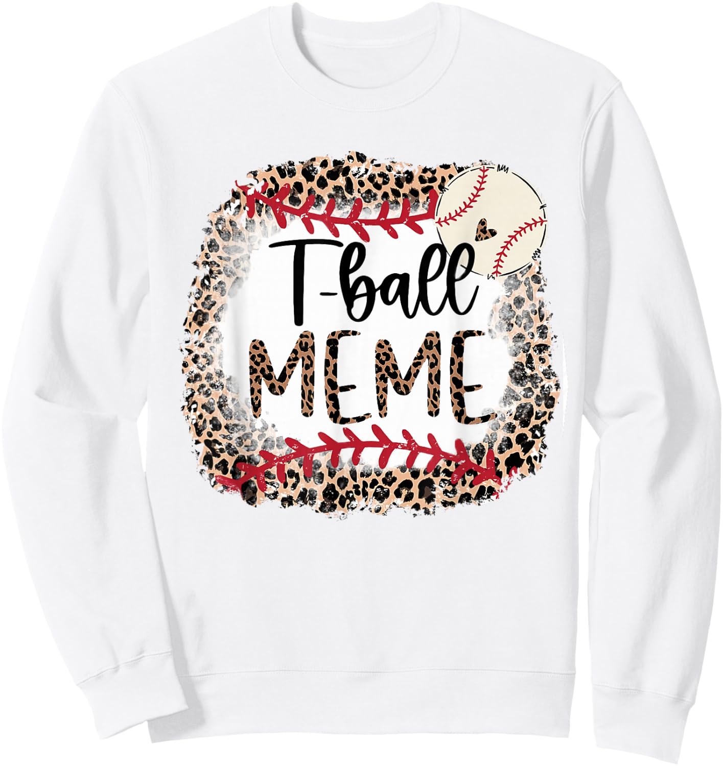 Leopard T-Ball Meme T-Ball Mama Baseball Mama Mother's Day Sweatshirt - Sweatshirt | White