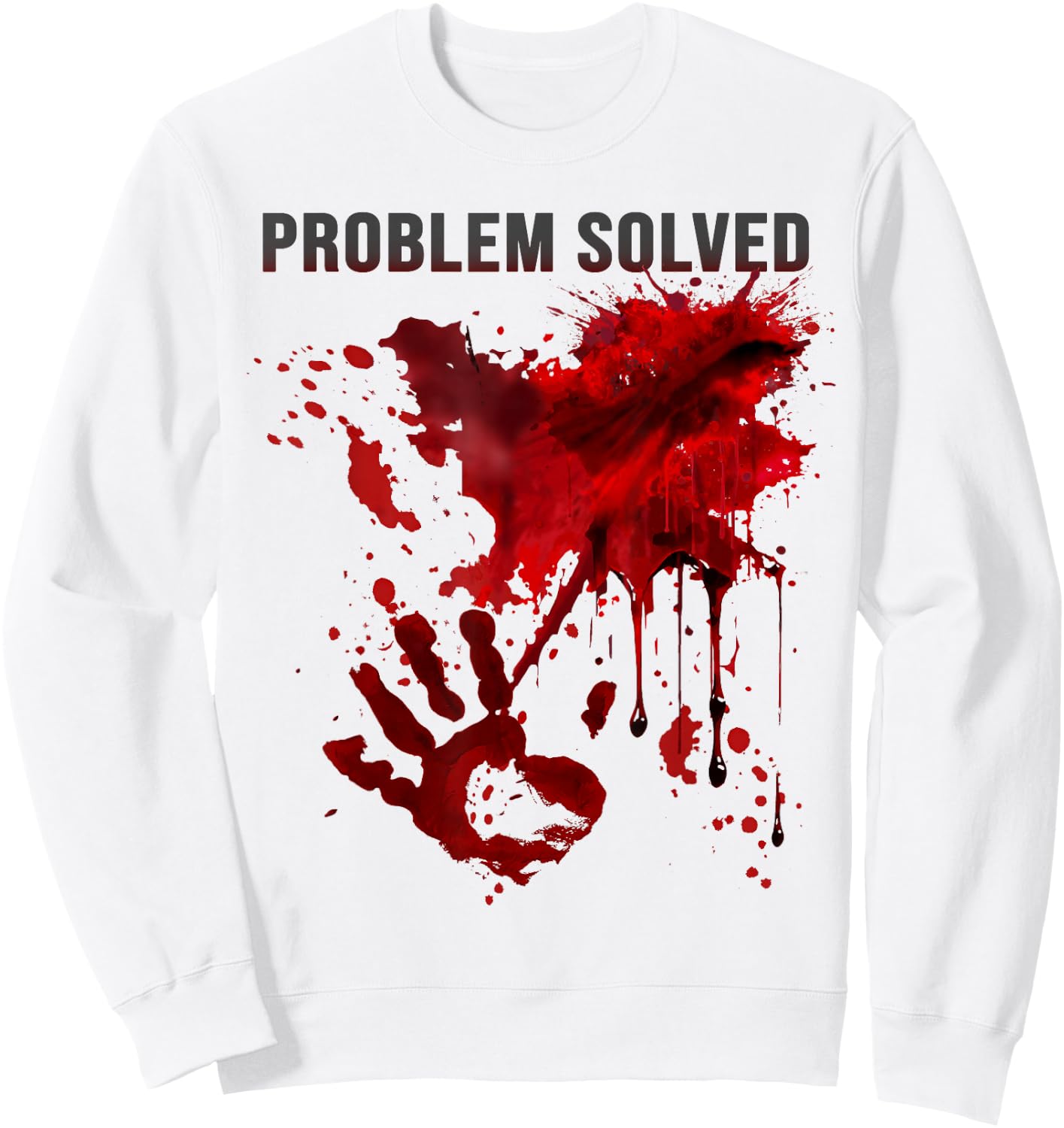 Problem Solved: Bloody Shirt Stained with Blood, Blood Splash , white, S Sweatshirt - Sweatshirt | White