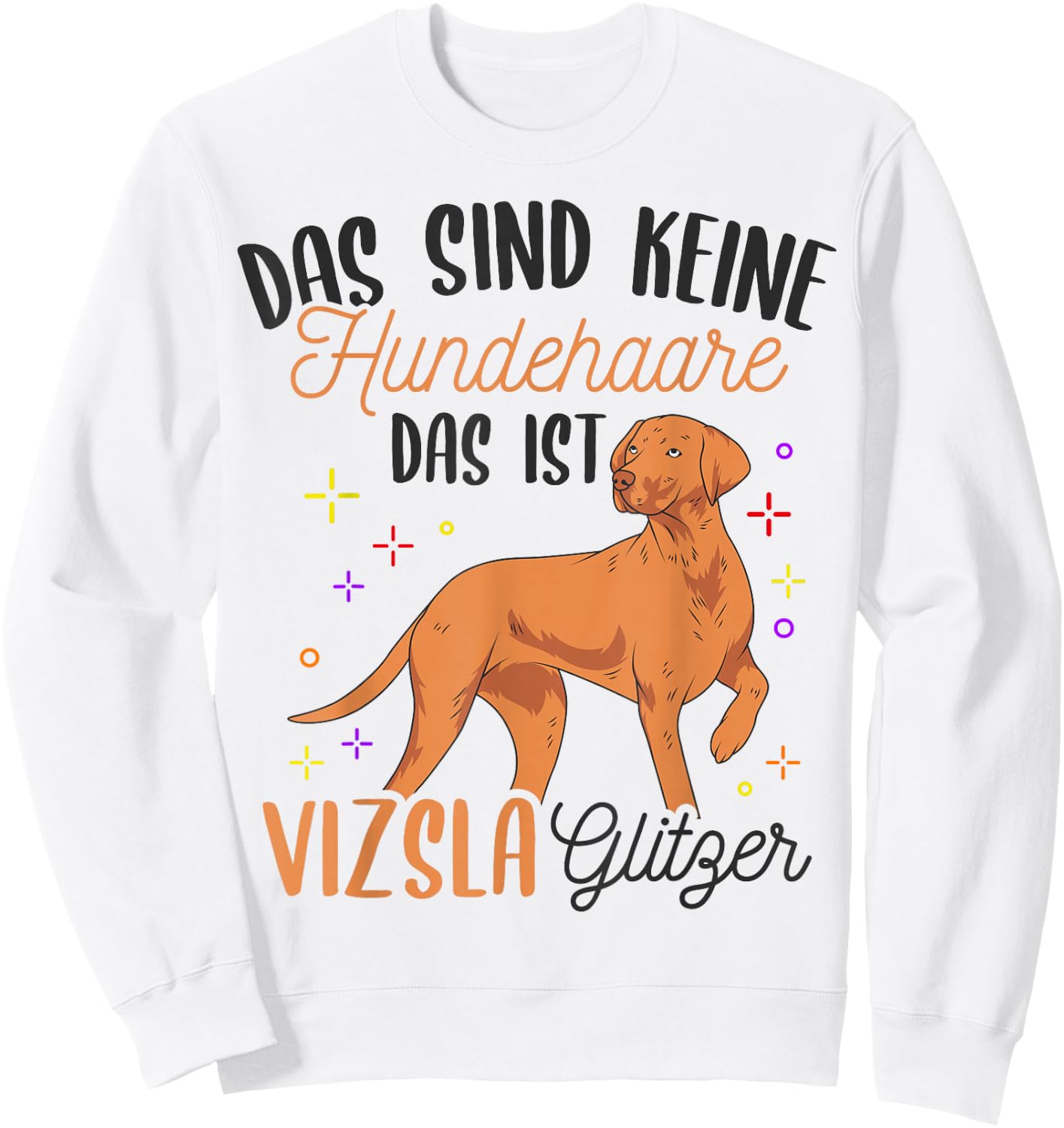 Viszla Hundefan Hundebesitzer Hund Gassi Geher Hunde Sweatshirt - Sweatshirt | White